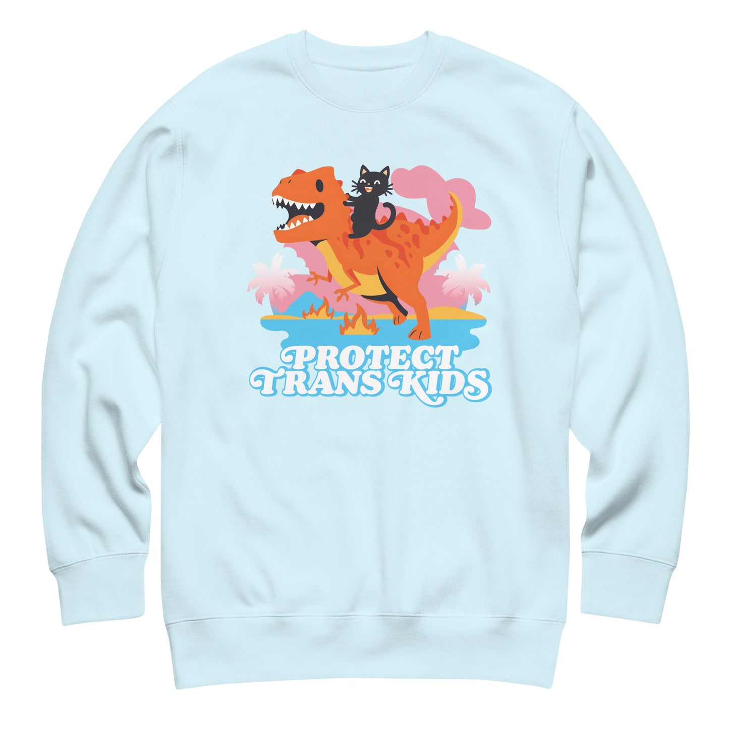Sky blue unisex premium sweatshirt featuring colorful dinosaur and ally cat illustration above bold retro typography reading “Protect Trans Kids,” progressive apparel design by Blue Wave USA.