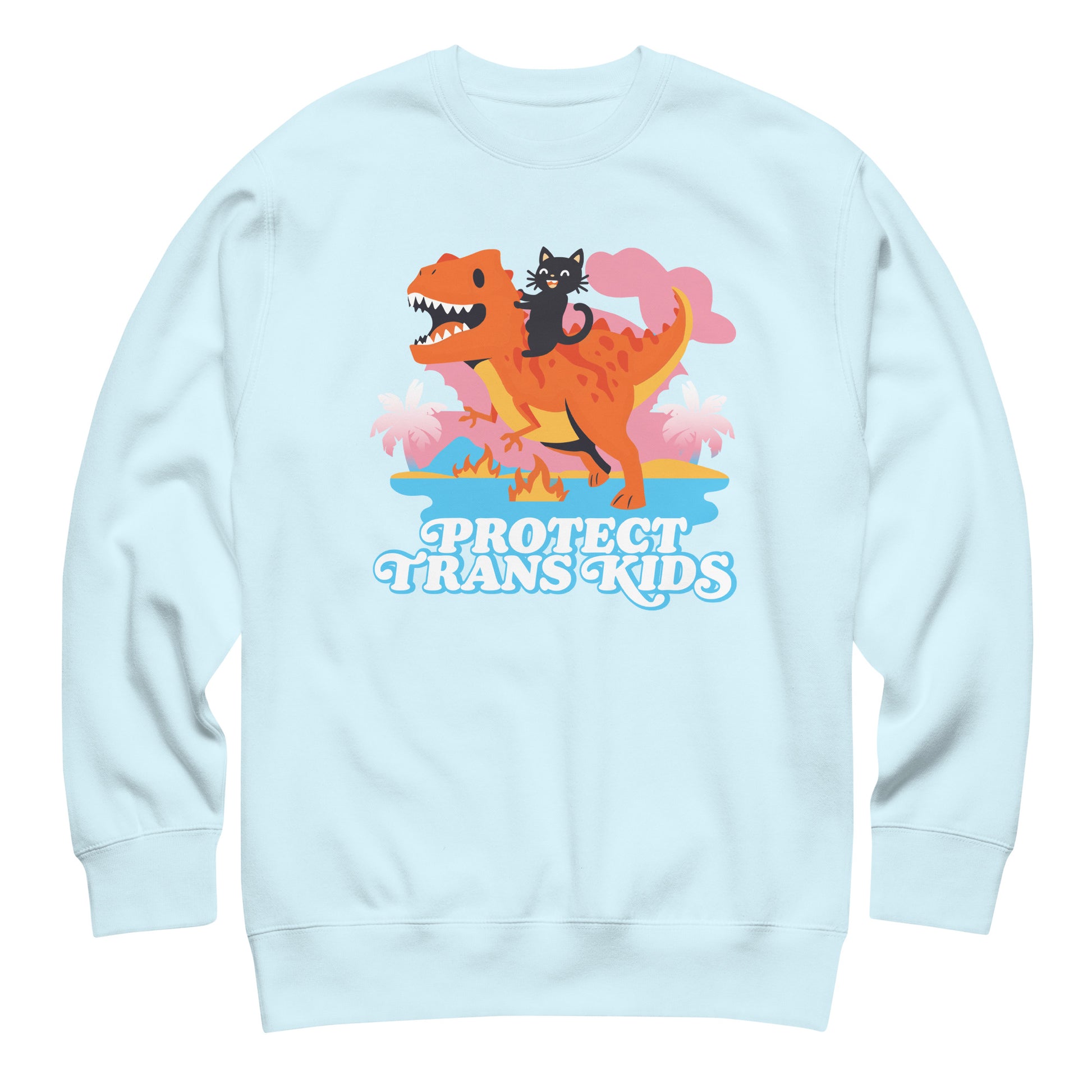 Sky blue unisex premium sweatshirt featuring colorful dinosaur and ally cat illustration above bold retro typography reading “Protect Trans Kids,” progressive apparel design by Blue Wave USA.