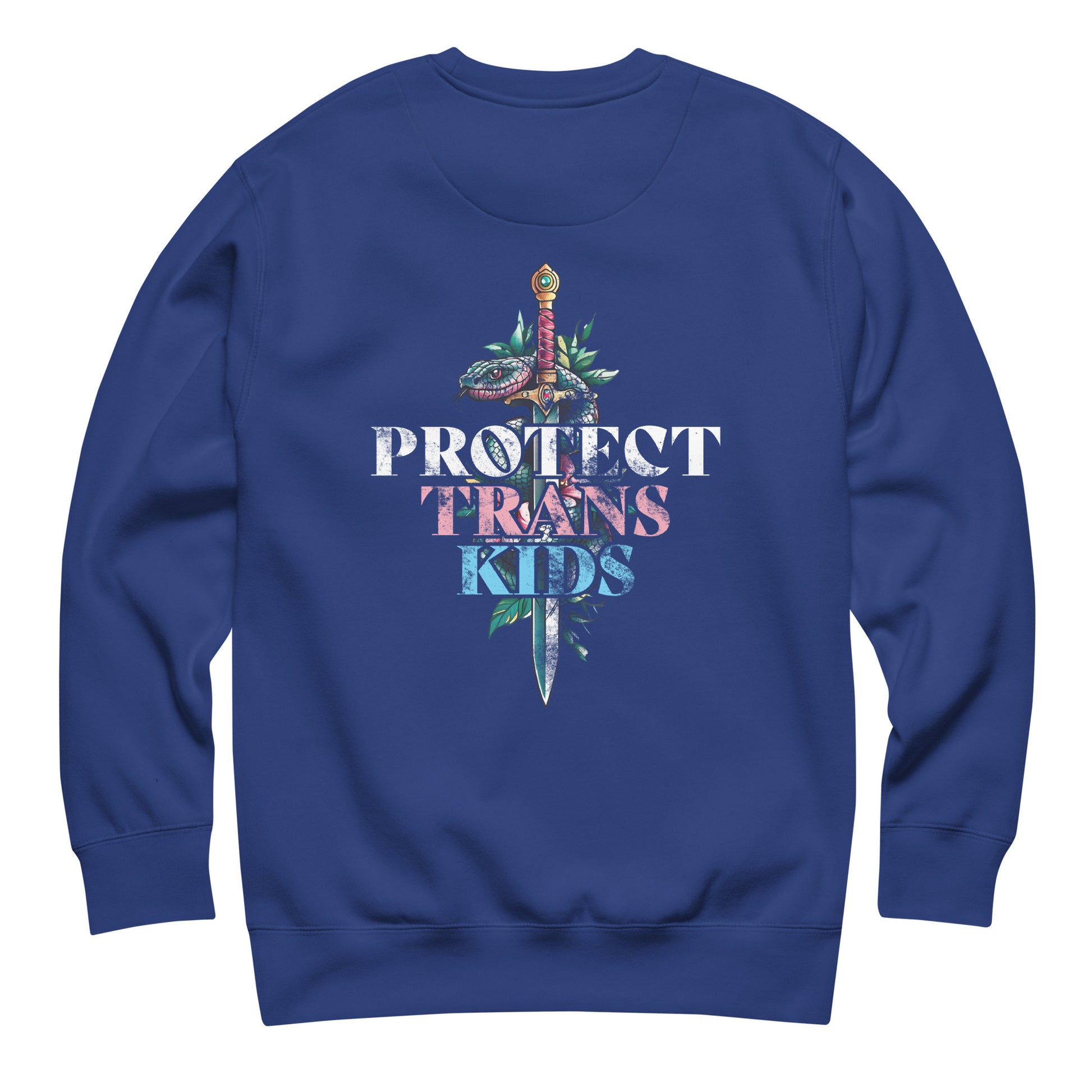 Royal blue unisex premium sweatshirt back featuring large snake and dagger illustration with trans pride color typography reading “Protect Trans Kids.”