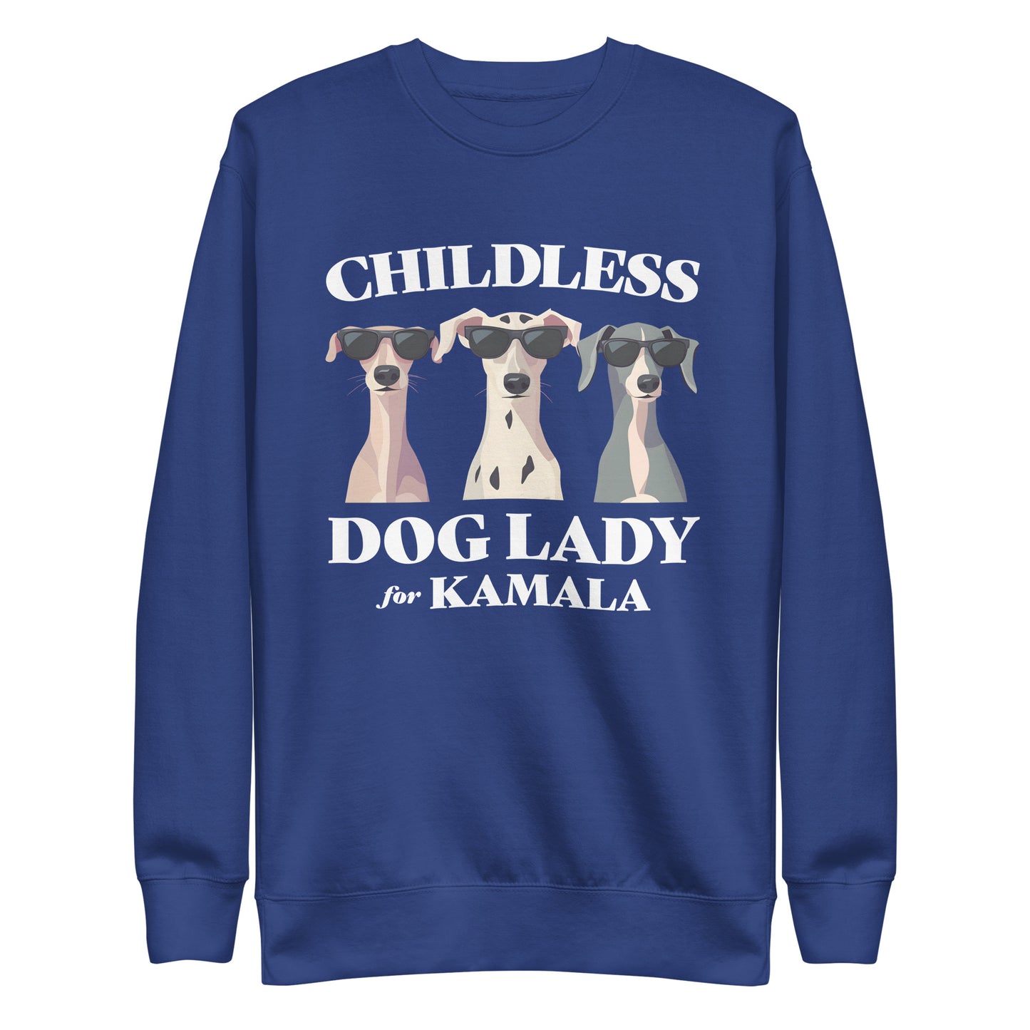 Childless Dog Lady For Kamala Unisex Premium Sweatshirt