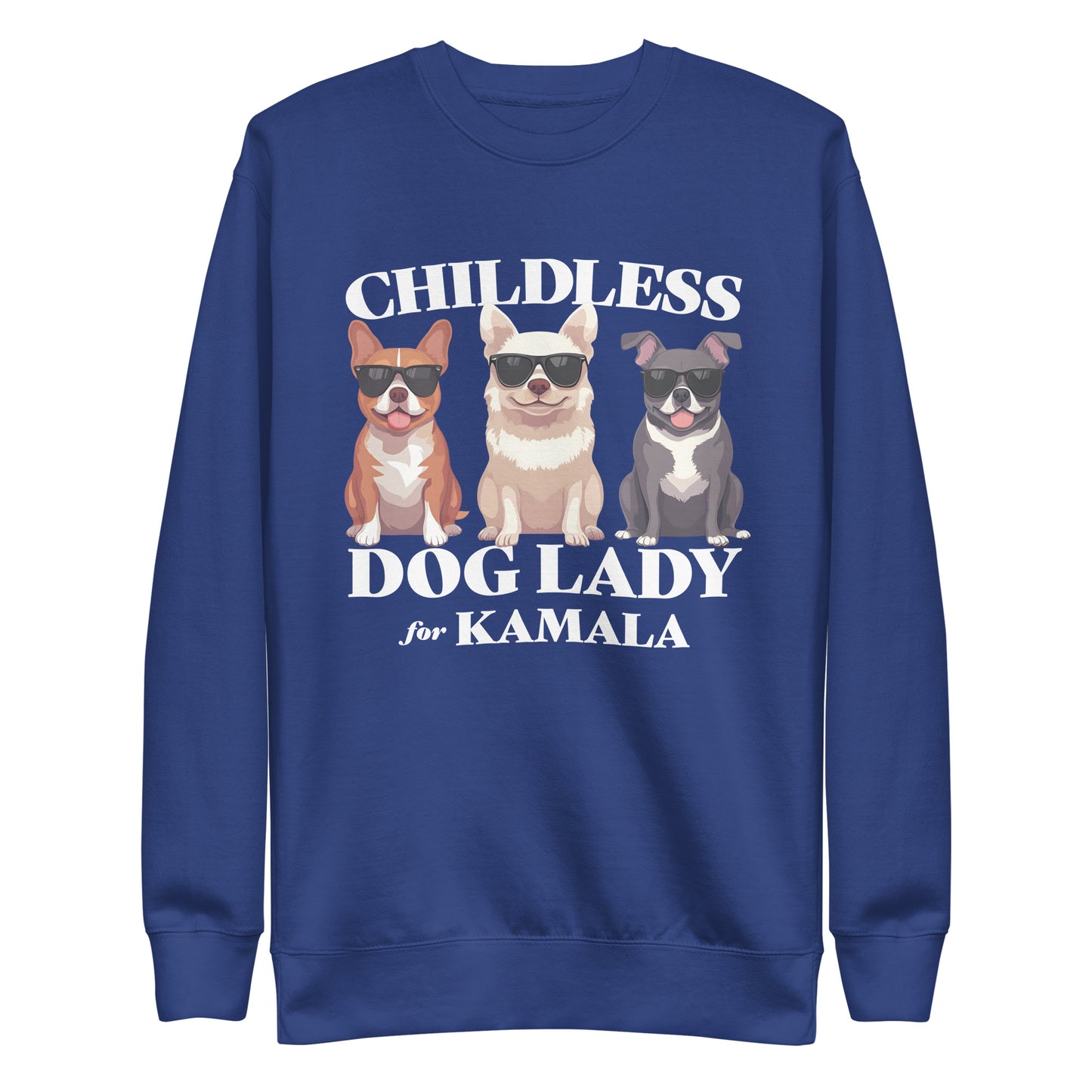 Childless Dog Lady For Kamala  Unisex Premium Sweatshirt