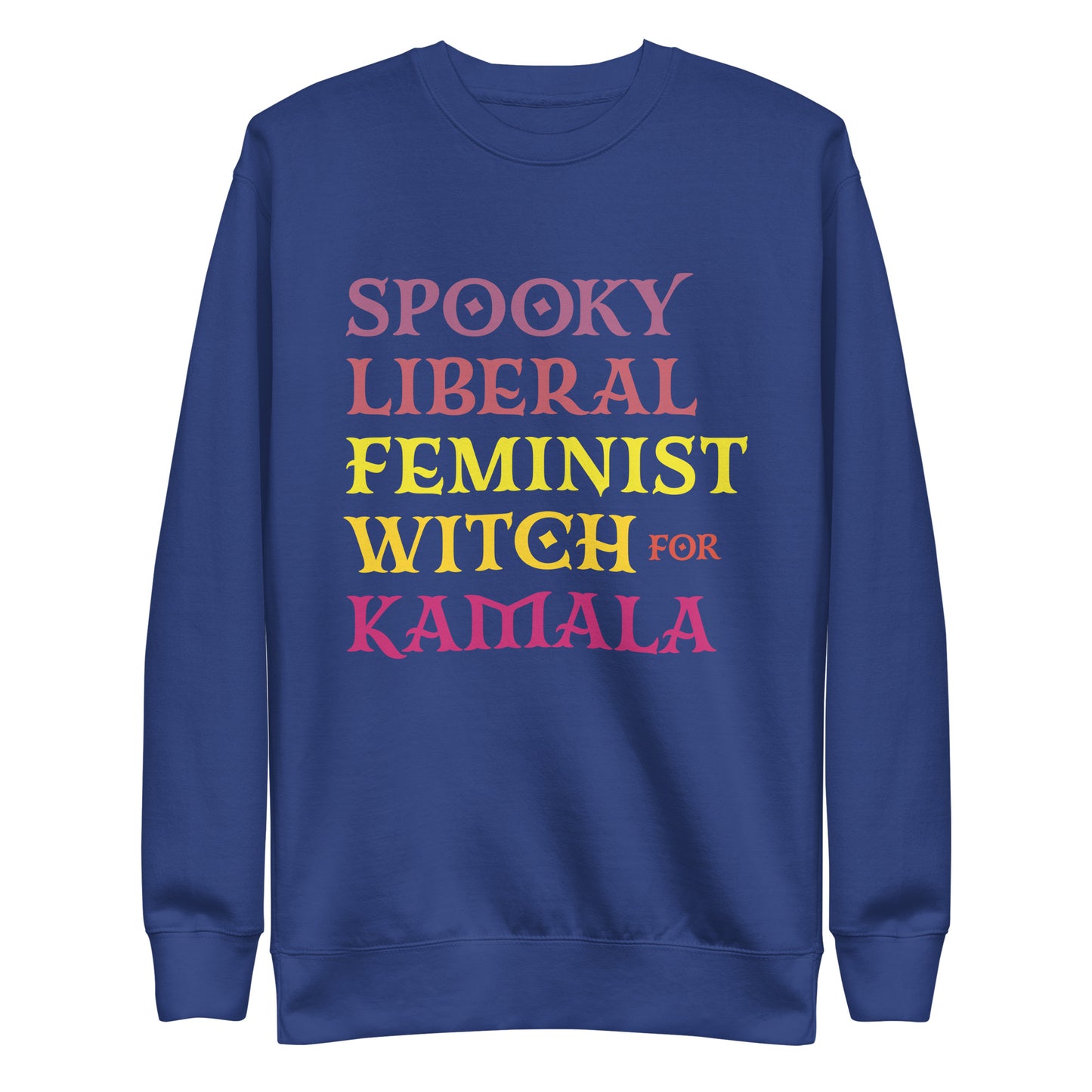 Spooky Liberal Feminist Witch For Kamala Harris Feminist Halloween Unisex Premium Sweatshirt