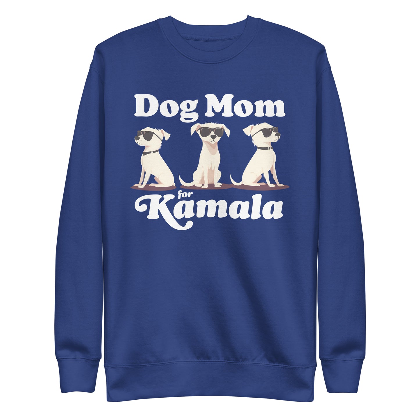 Dog Mom For Kamala Harris Unisex Premium Sweatshirt