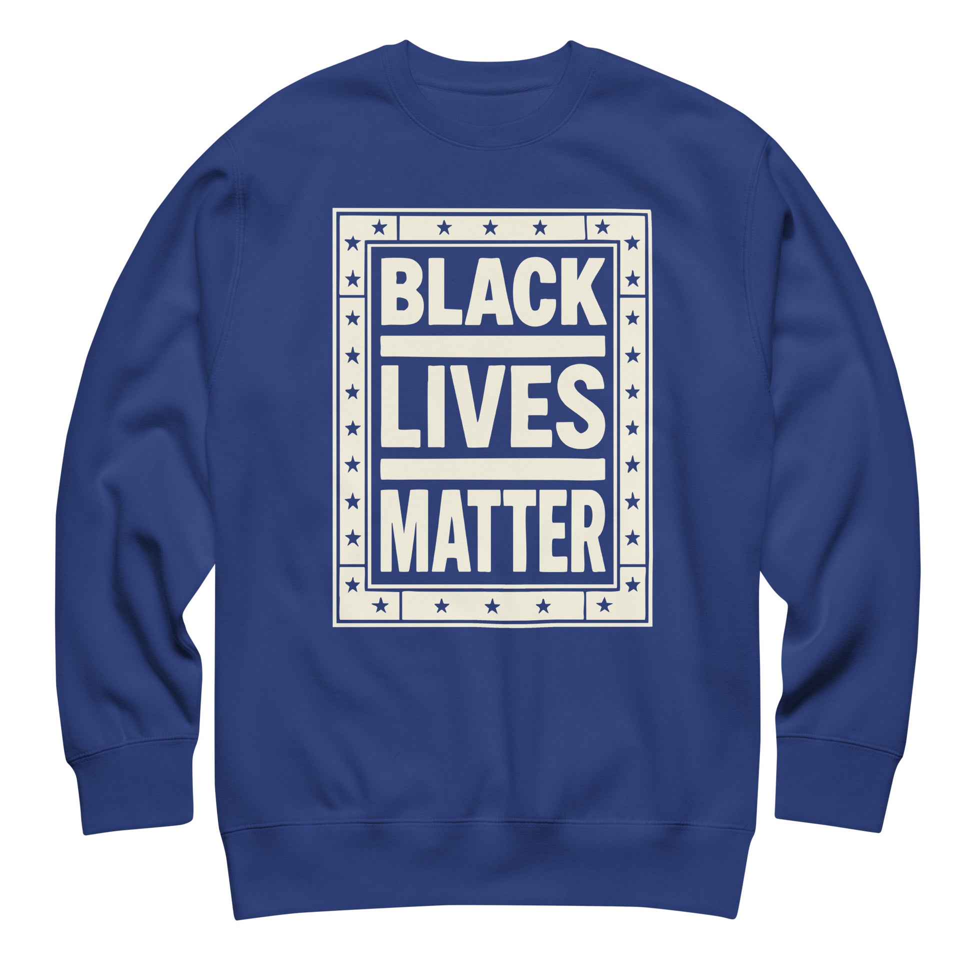 Royal blue unisex premium sweatshirt with the cream framed “BLACK LIVES MATTER” print and star embellishments, offering a bright civil-rights–driven style.