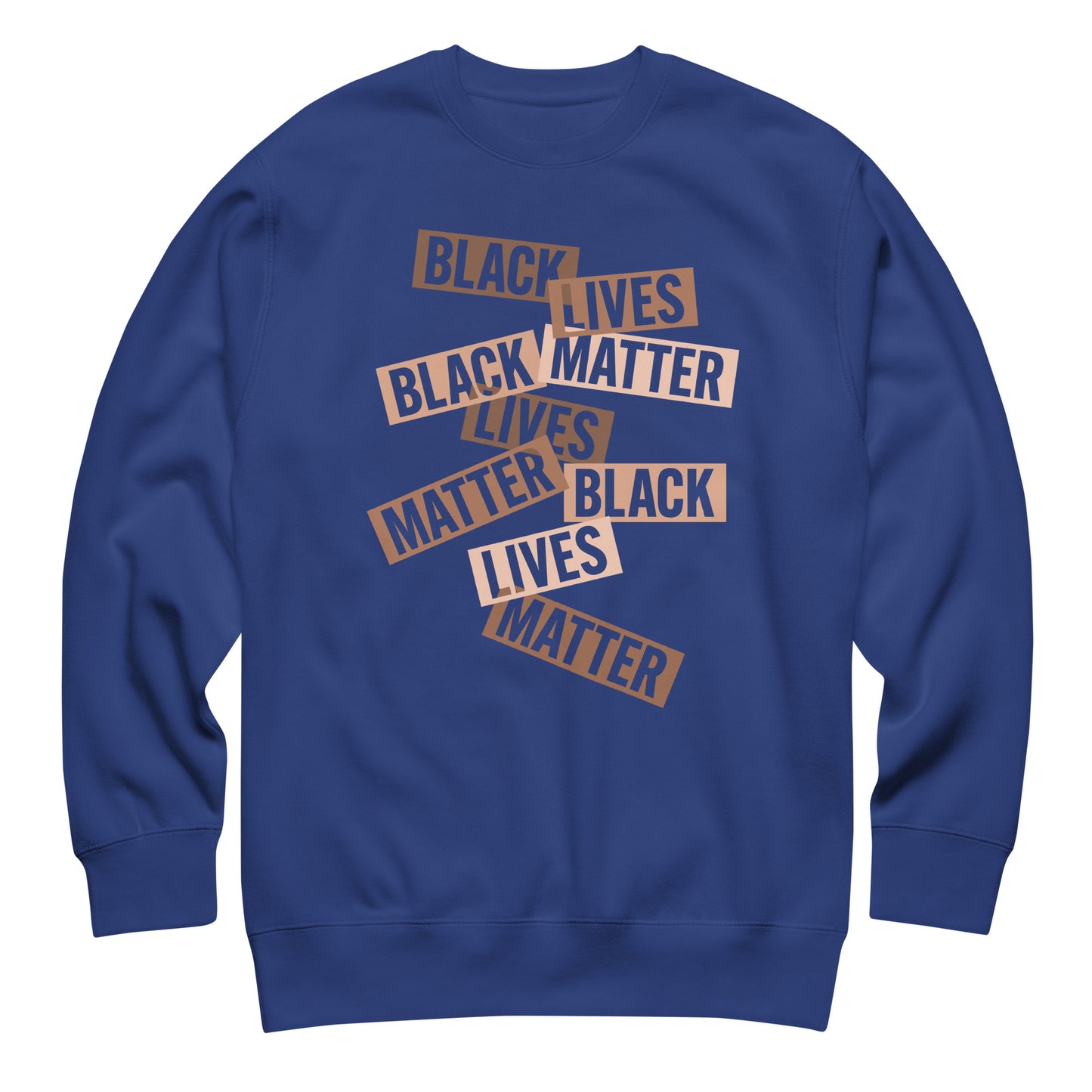 Blue sweatshirt printed with overlapping brown “BLACK LIVES MATTER” word strips in a collage-style arrangement. A striking civil-rights design from Blue Wave USA.