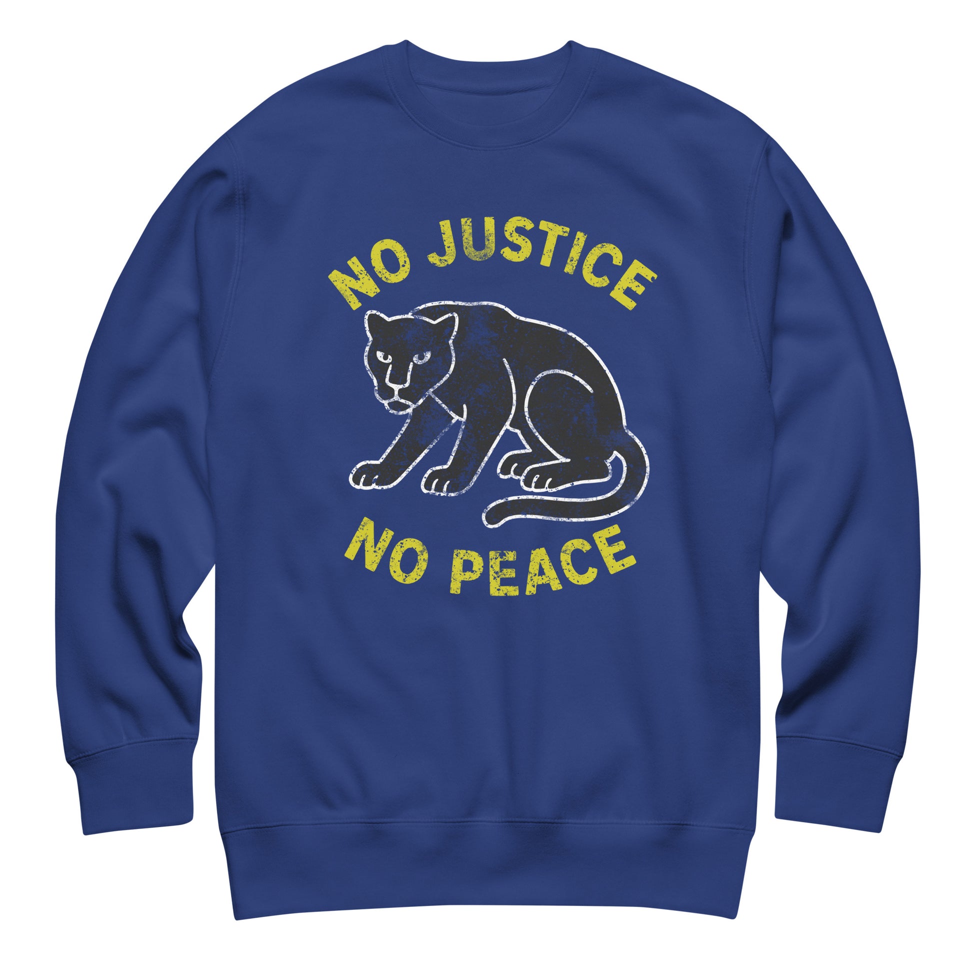 Royal blue unisex sweatshirt with “NO JUSTICE NO PEACE” and distressed panther illustration. Progressive activist apparel emphasizing strong justice themes.