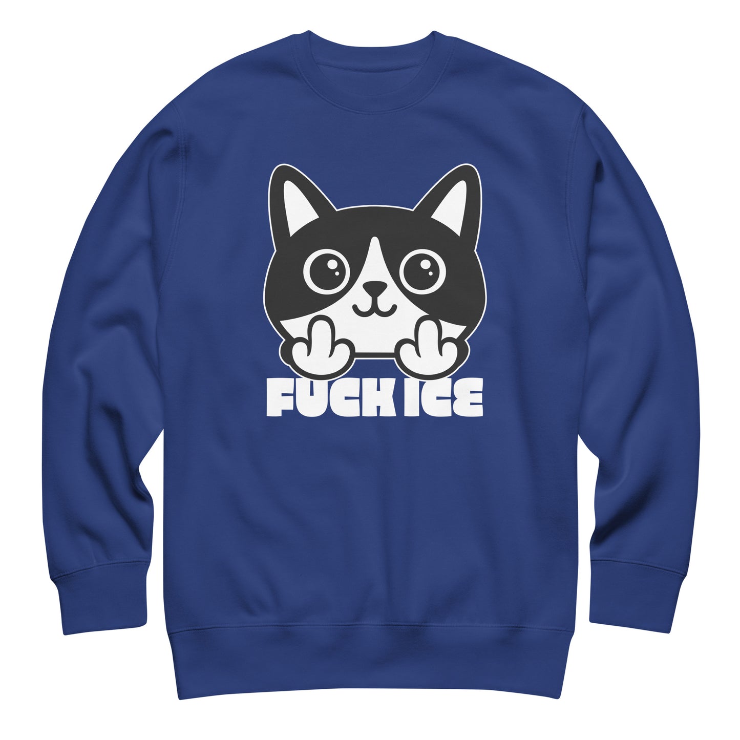 Royal blue unisex premium sweatshirt featuring bold graphic cartoon cat flipping the middle finger, high-contrast white illustration, centered design, printed message “FUCK ICE.”