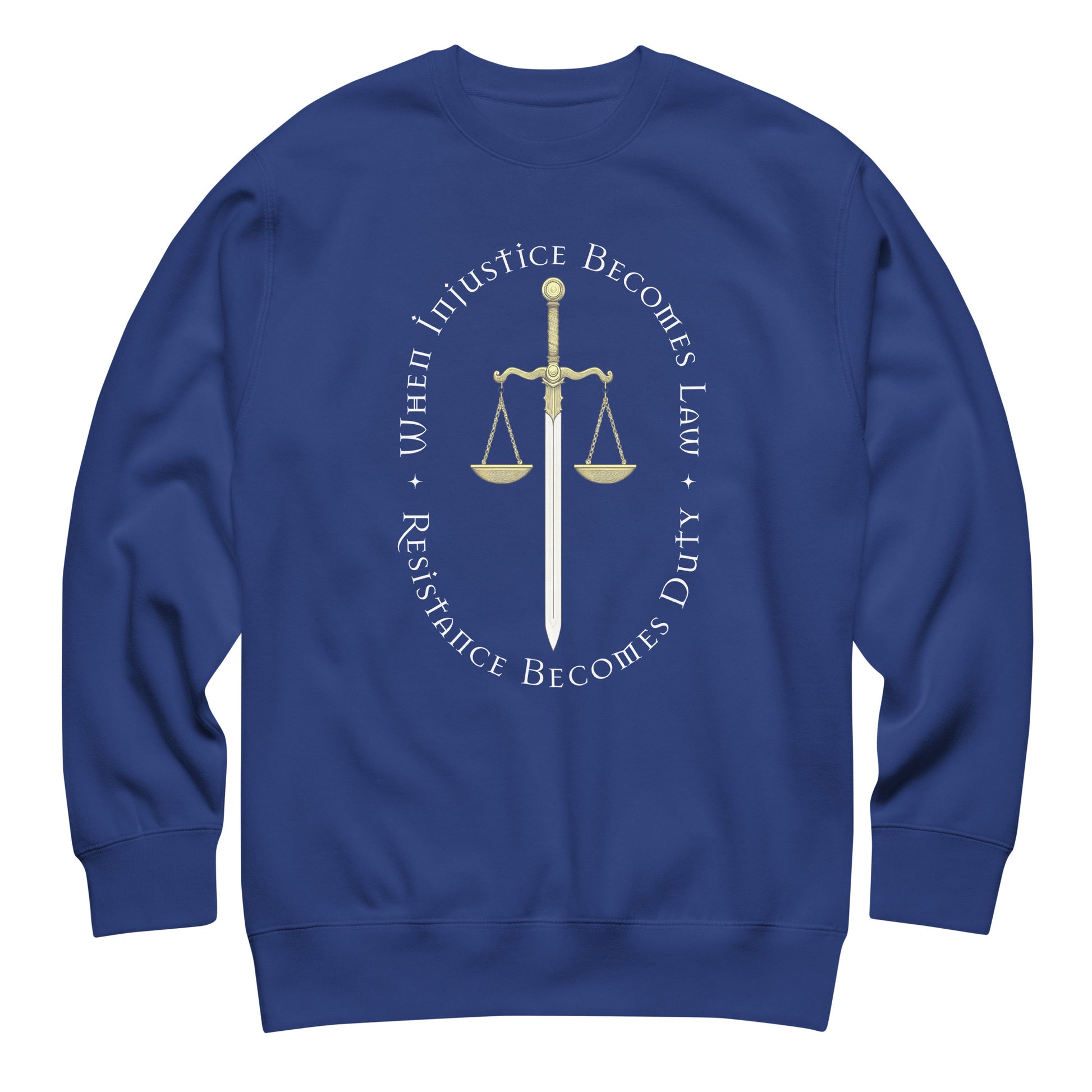 Royal blue unisex premium sweatshirt featuring Sword of Justice and scales illustration with circular typography, progressive social justice apparel from Blue Wave USA.