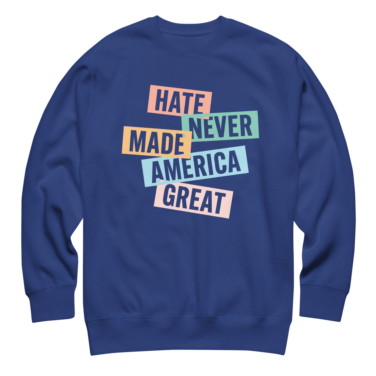 Royal blue unisex premium sweatshirt featuring stacked pastel typography design, centered social justice sweatshirt.