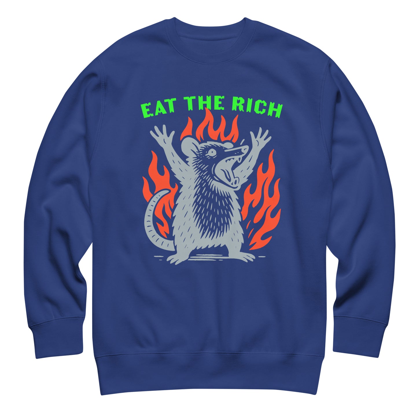 Royal blue unisex premium sweatshirt featuring flaming opossum illustration and bold “Eat The Rich” progressive protest artwork.