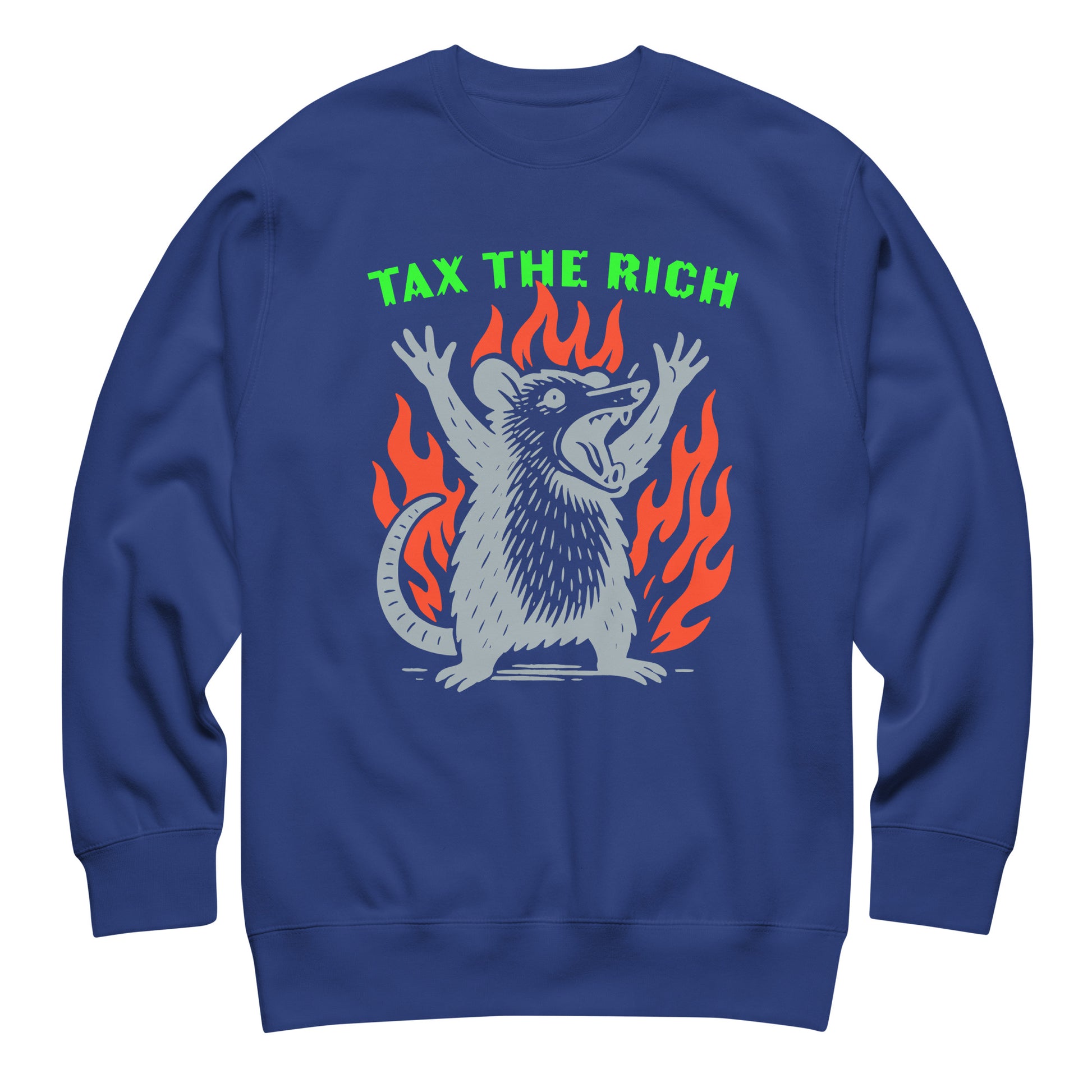 Royal blue unisex premium sweatshirt featuring flaming opossum illustration and bold “Tax The Rich” progressive protest artwork.