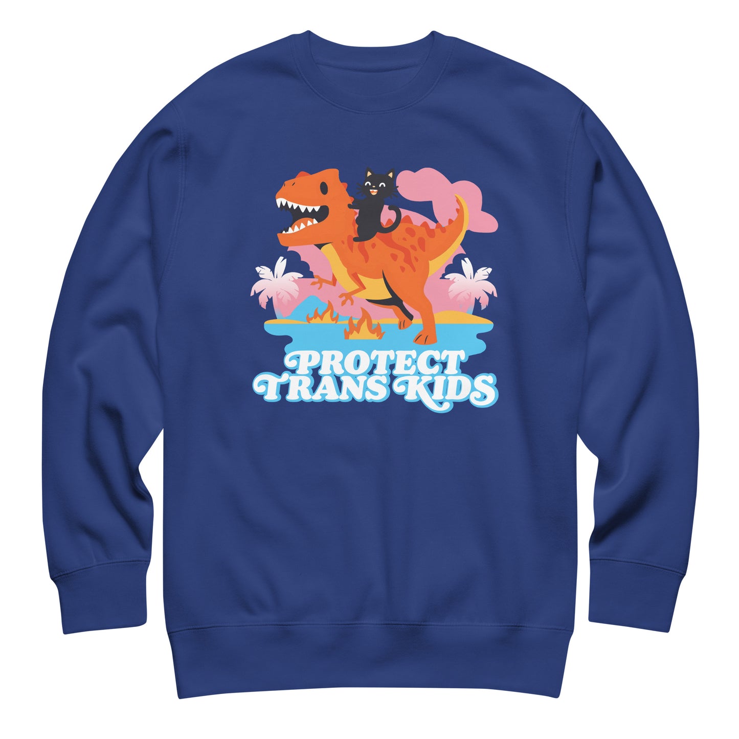 Royal blue unisex premium sweatshirt featuring playful dinosaur and ally cat illustration above bold retro typography reading “Protect Trans Kids.”