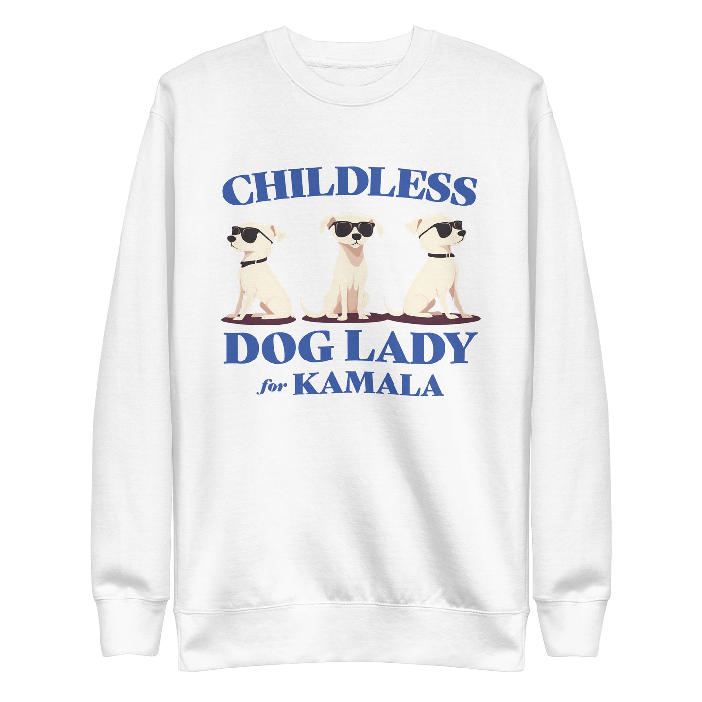 Childless Dog Lady For Kamala Unisex Premium Sweatshirt