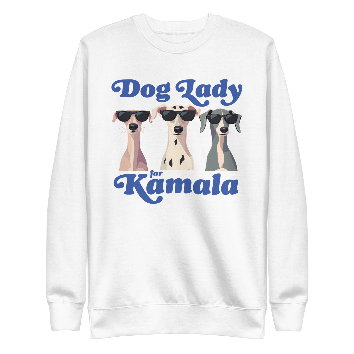 Dog Lady For Kamala Harris Unisex Premium Sweatshirt