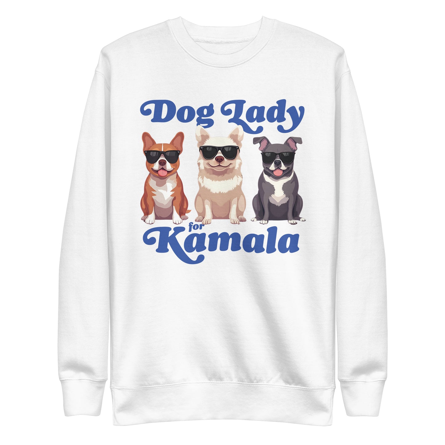 Dog Lady For Kamala Harris Unisex Premium Sweatshirt