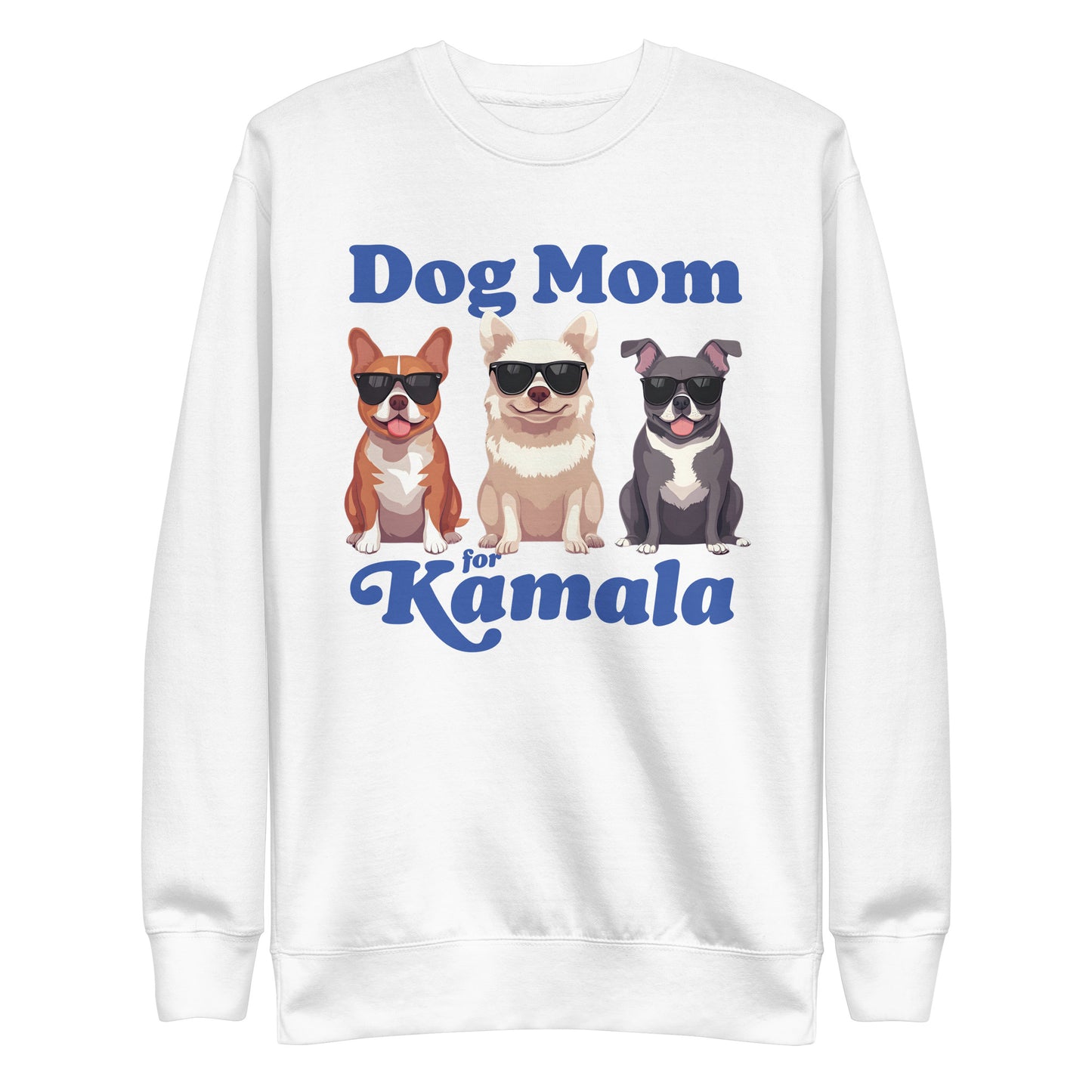 Dog Mom For Kamala Harris Unisex Premium Sweatshirt