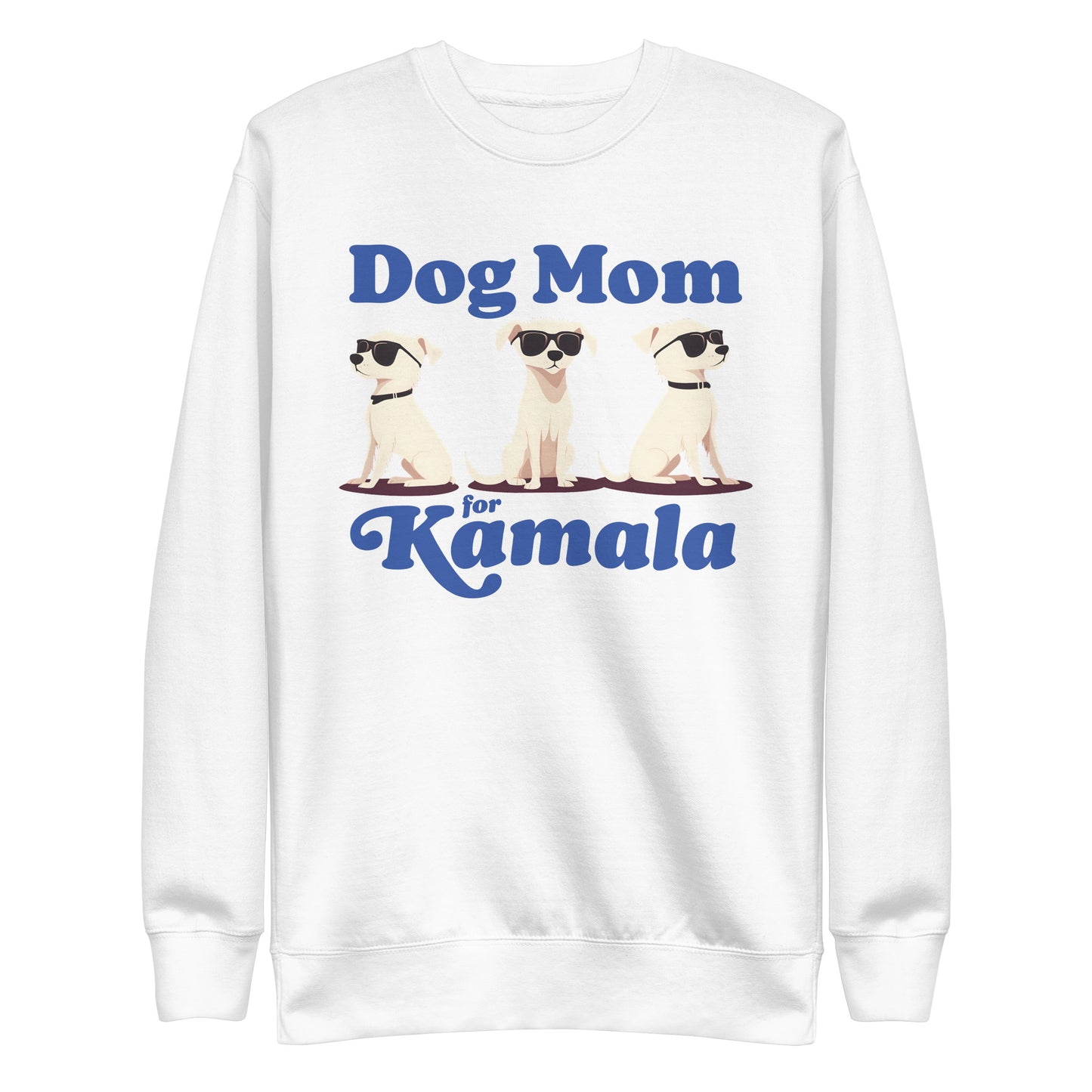 Dog Mom For Kamala Harris Unisex Premium Sweatshirt