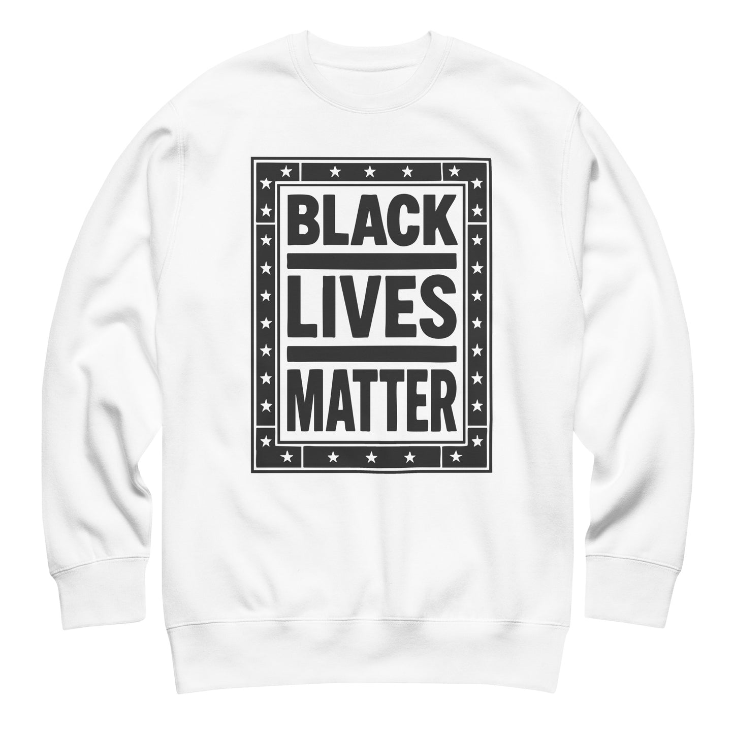 White unisex premium sweatshirt featuring the framed cream and gray “BLACK LIVES MATTER” design, clean typography and star trim for a minimalist racial-justice aesthetic from Blue Wave USA.