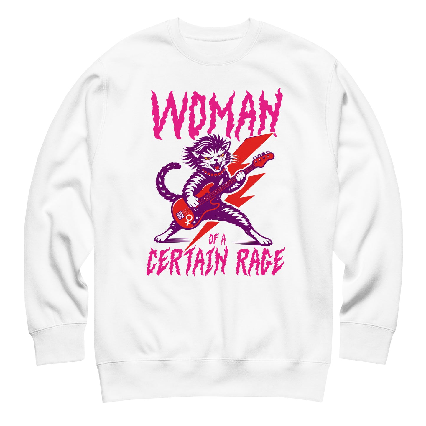 White unisex premium sweatshirt displayed flat, highlighting the feminist punk rock cat electric guitar illustration and bold distressed lettering reading “WOMAN OF A CERTAIN RAGE,” clean contrast design.
