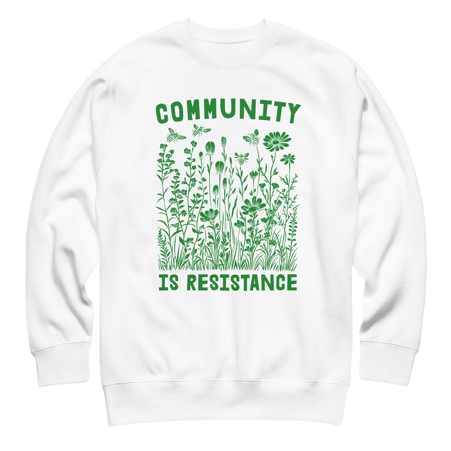 White unisex premium sweatshirt featuring green wildflower illustration and botanical typography, progressive social justice apparel from Blue Wave USA.