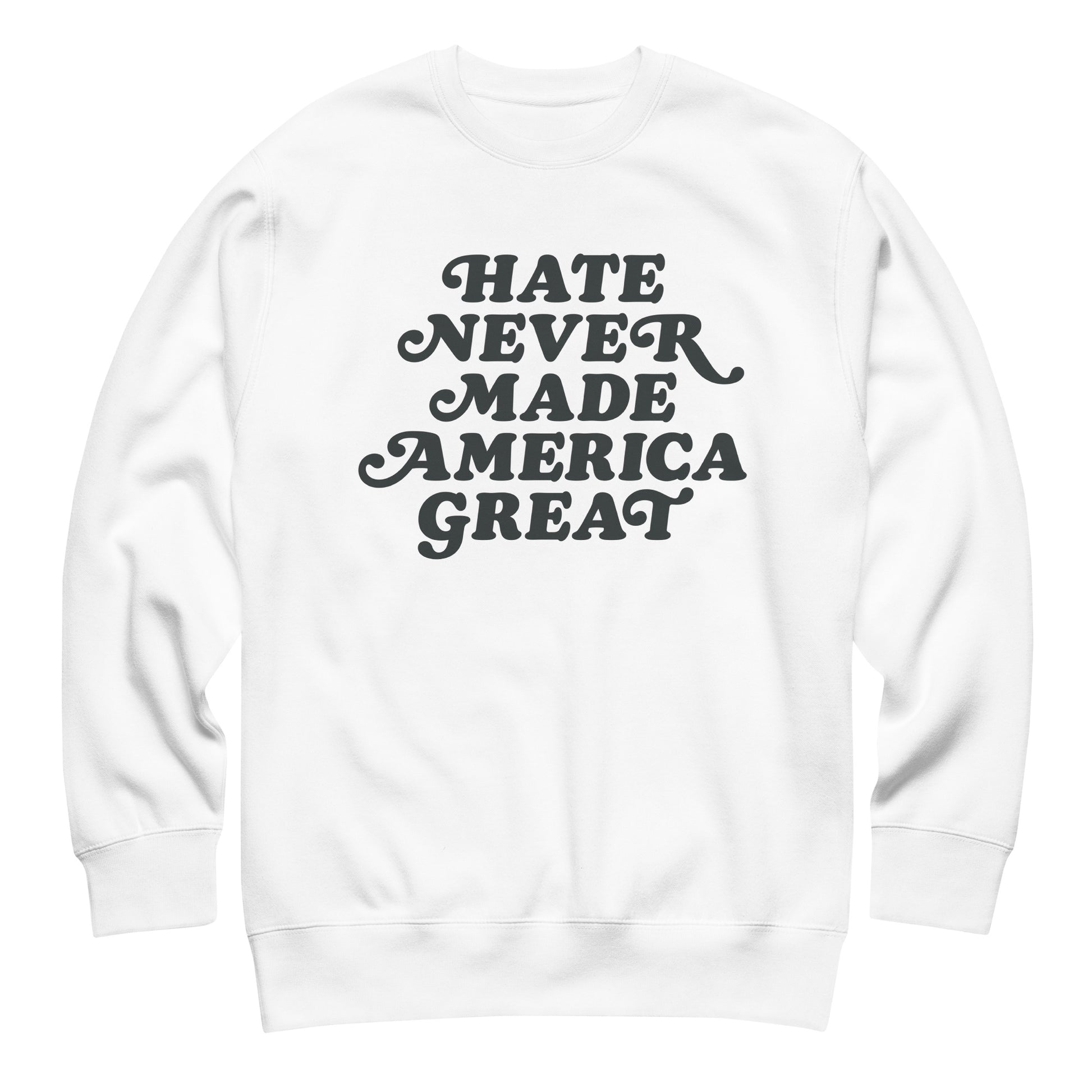 White unisex premium sweatshirt featuring retro script typography graphic in black ink, progressive activist apparel from Blue Wave USA.