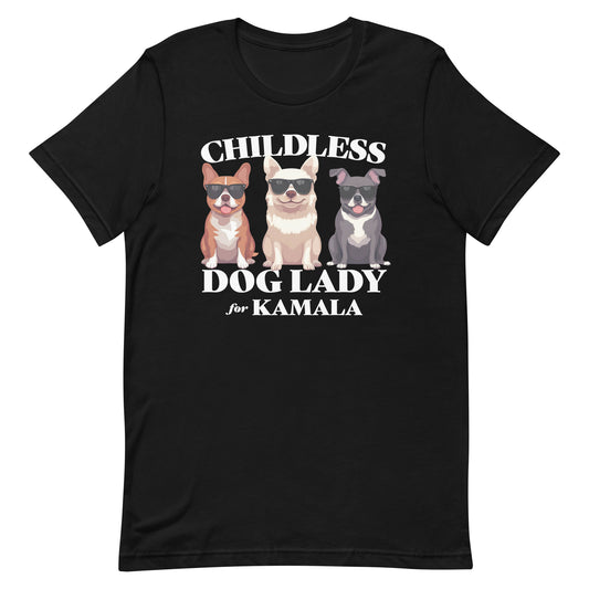 Childless Dog Lady For Kamala T-Shirt Unisex T-Shirt