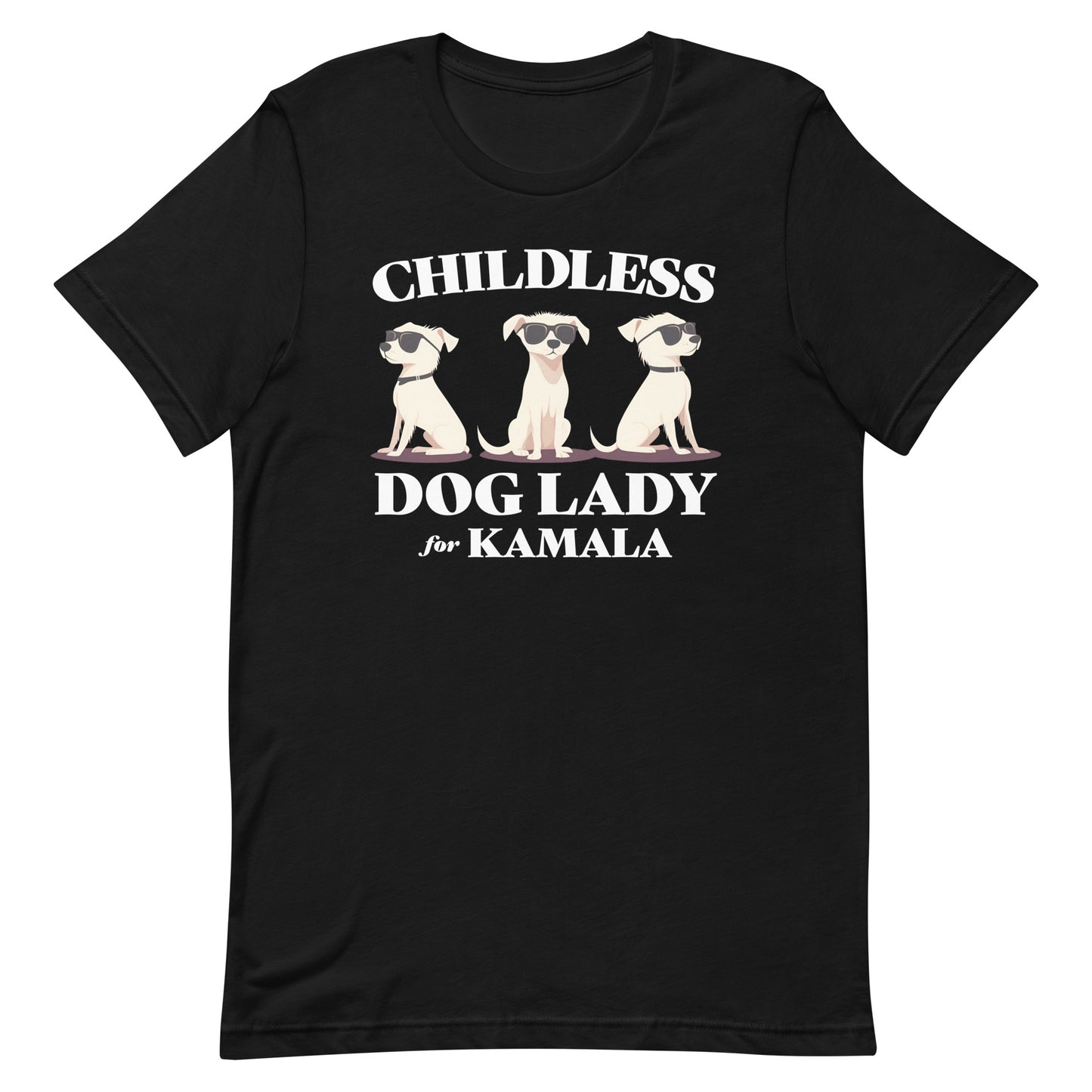 Childless Dog Lady For Kamala T-Shirt Unisex T-Shirt