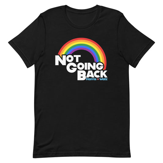 Not Going Back Kamala Harris Tim Walz For LGBTQ+ Unisex T-Shirt