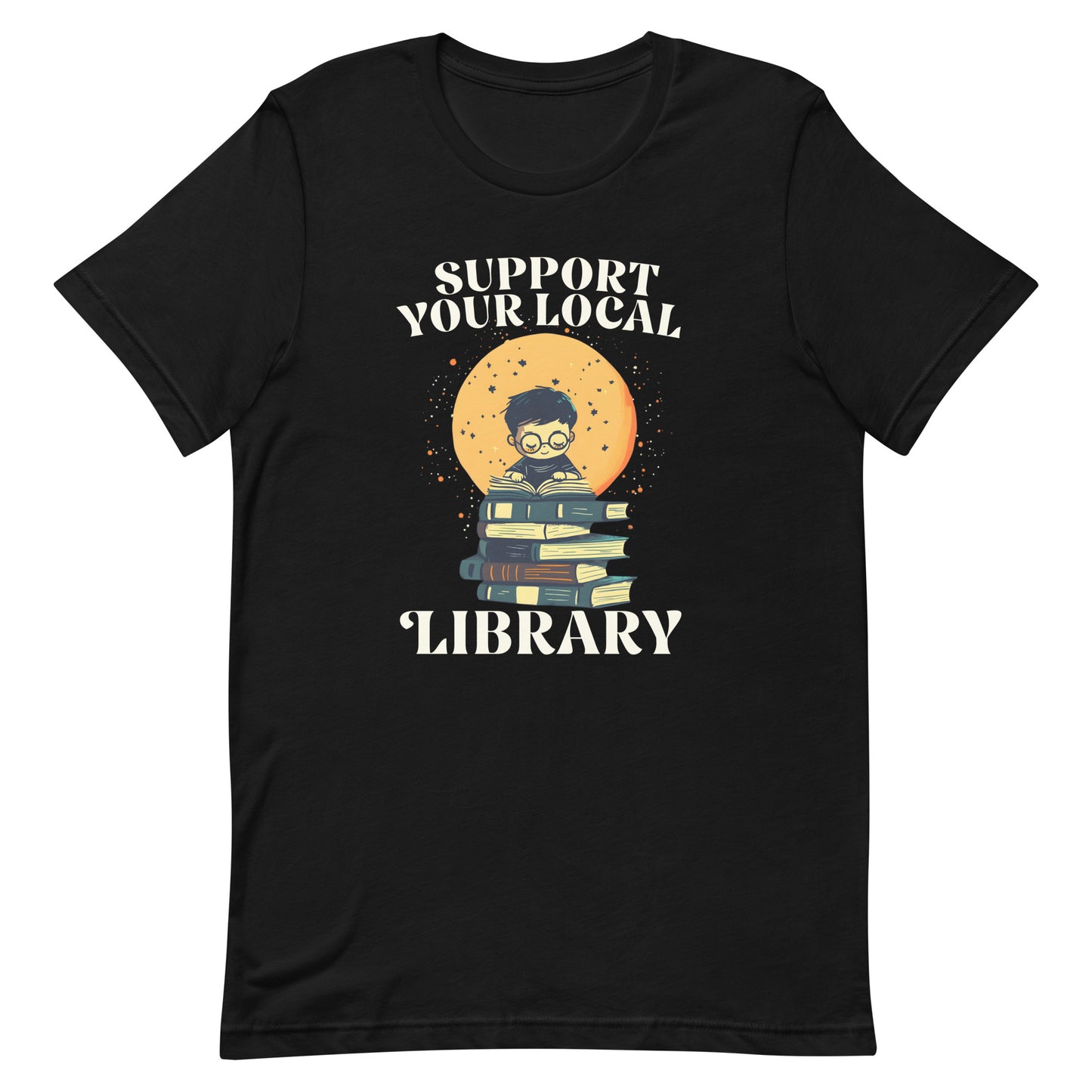 Support Your Local Library Librarian Unisex T-Shirt