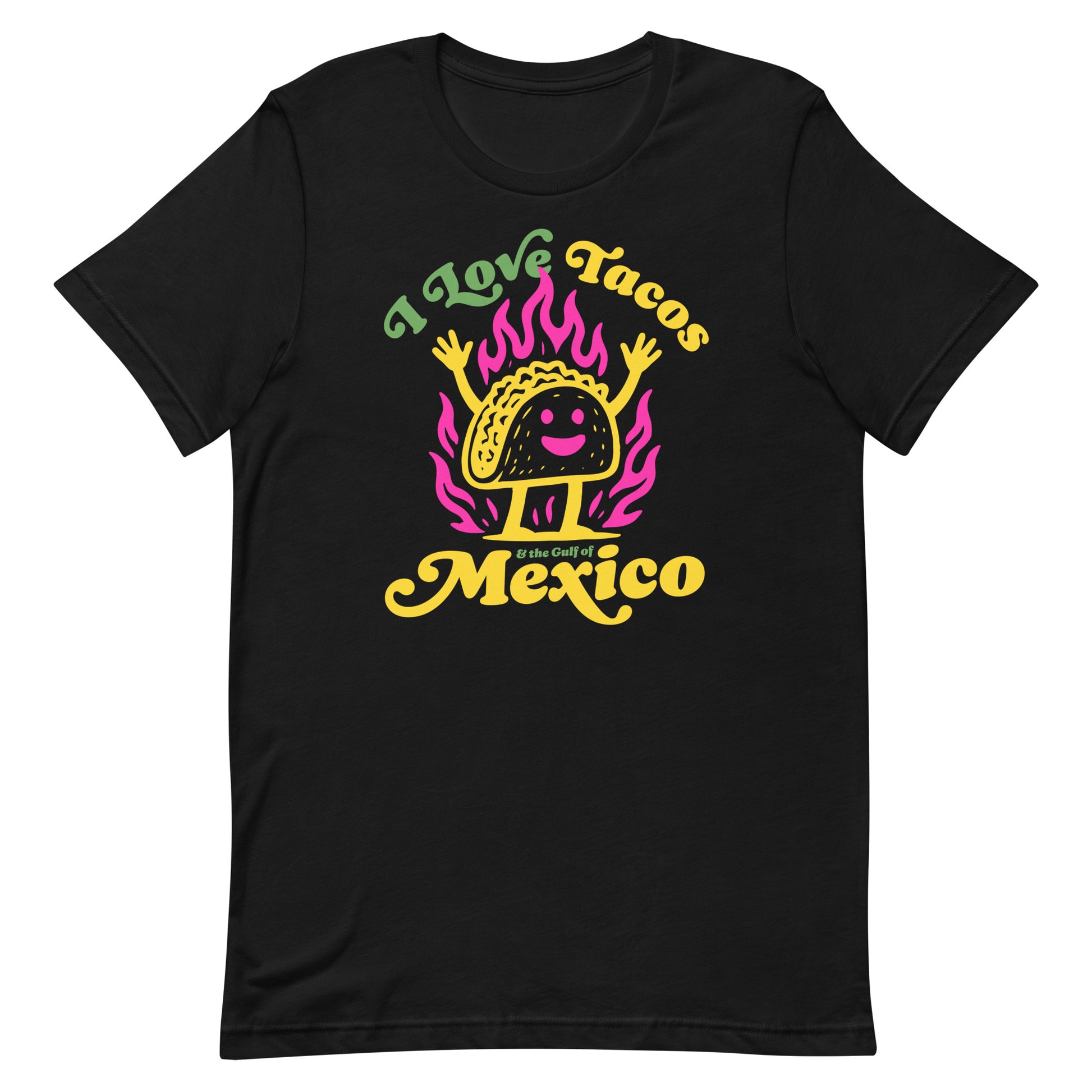 Front View Image: “I Love Tacos & The Gulf of Mexico Political Statement T-Shirt – Front View”
