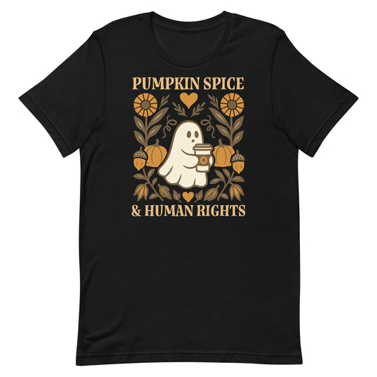 Black unisex t-shirt with “Pumpkin Spice & Human Rights” fall ghost design holding a coffee cup, cozy progressive autumn Thanksgiving graphic.