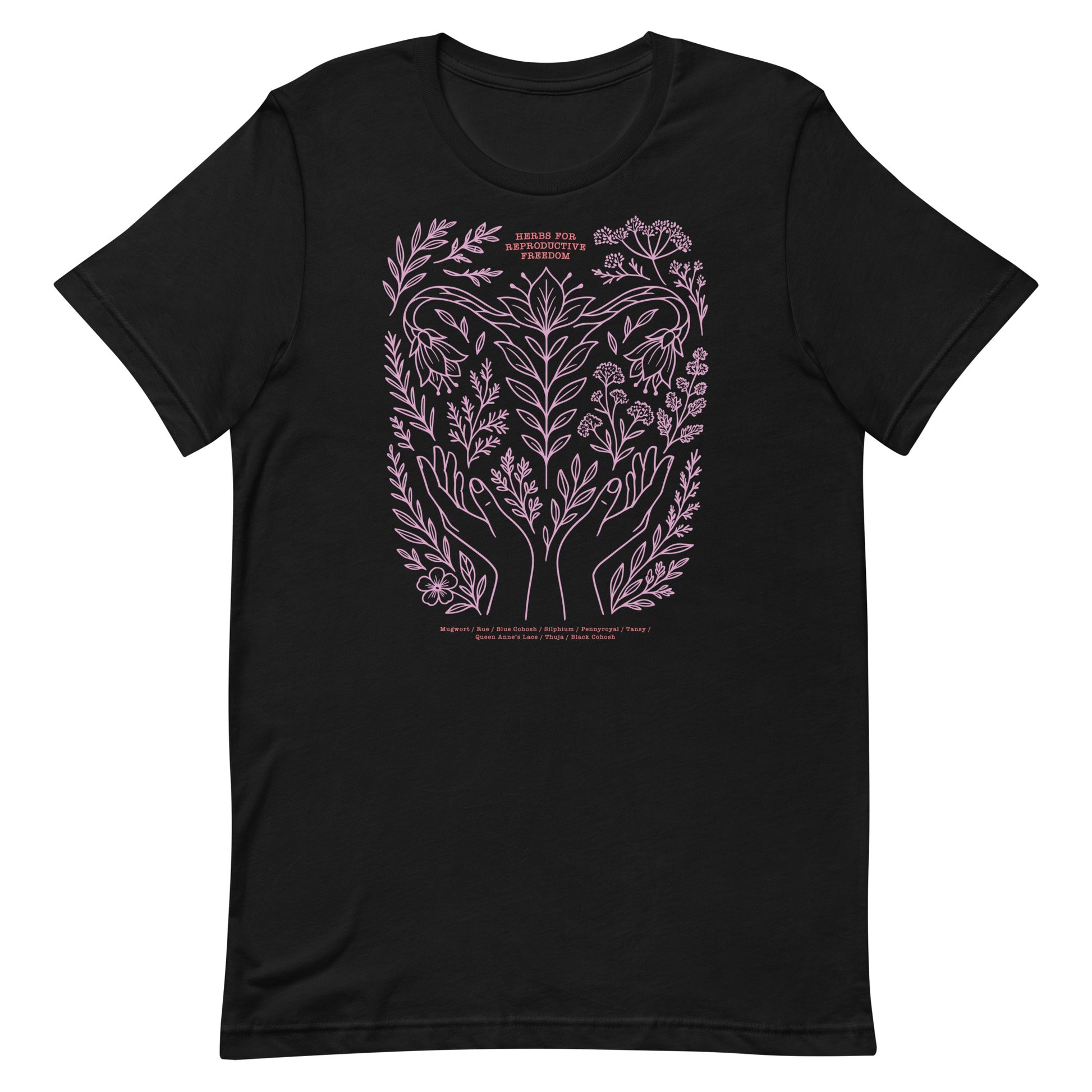 Black unisex t-shirt featuring pink botanical illustration with hands, herbs, and crescent moon, labeled with “Herbs for Reproductive Freedom.”