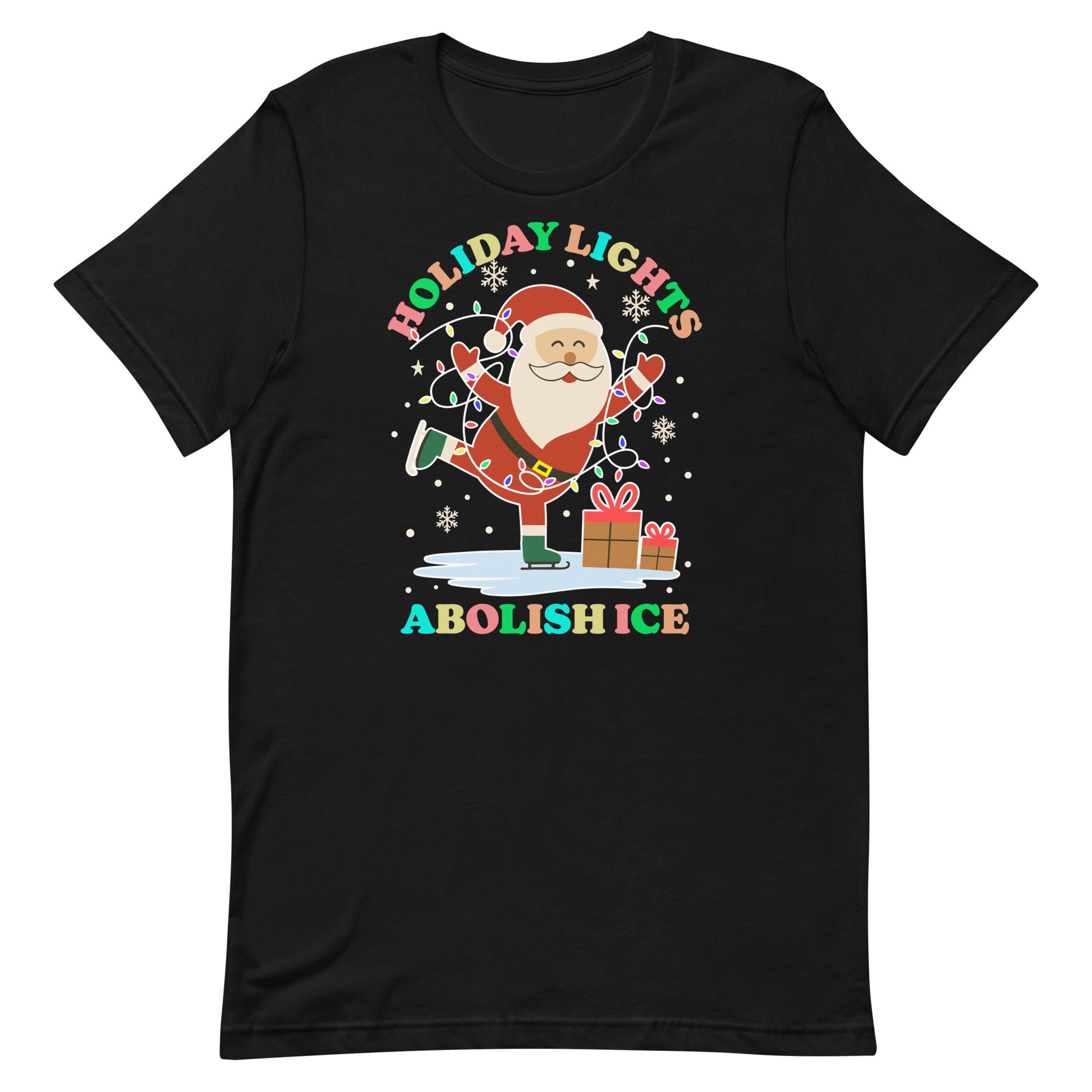 Black unisex t-shirt featuring a retro Santa illustration holding gifts with colorful lights and stars, printed with “HOLIDAY LIGHTS ABOLISH ICE,” festive activist holiday design.