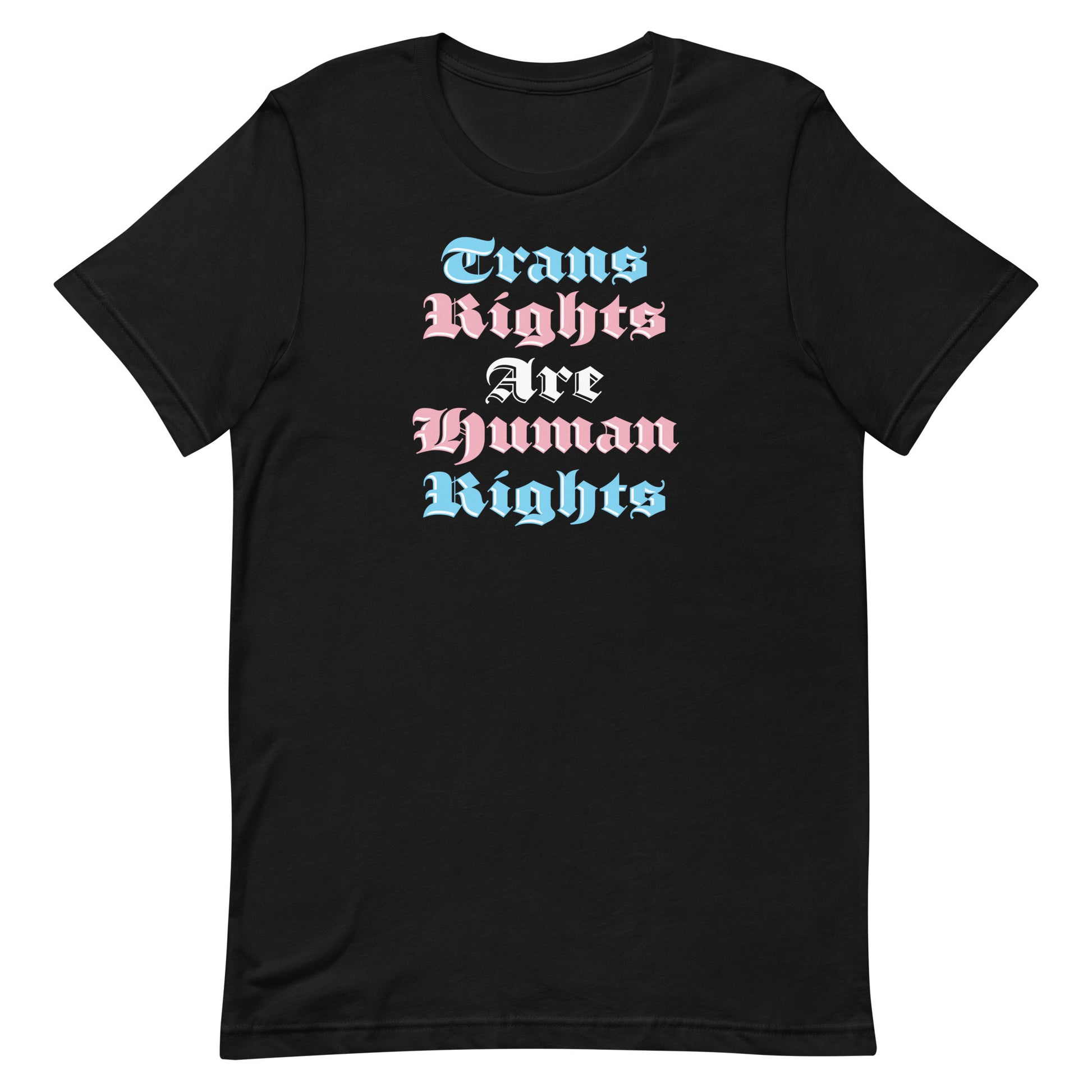 Black unisex t-shirt featuring gothic-style stacked typography reading “Trans Rights Are Human Rights” in blue, pink, and white, progressive apparel from Blue Wave USA.