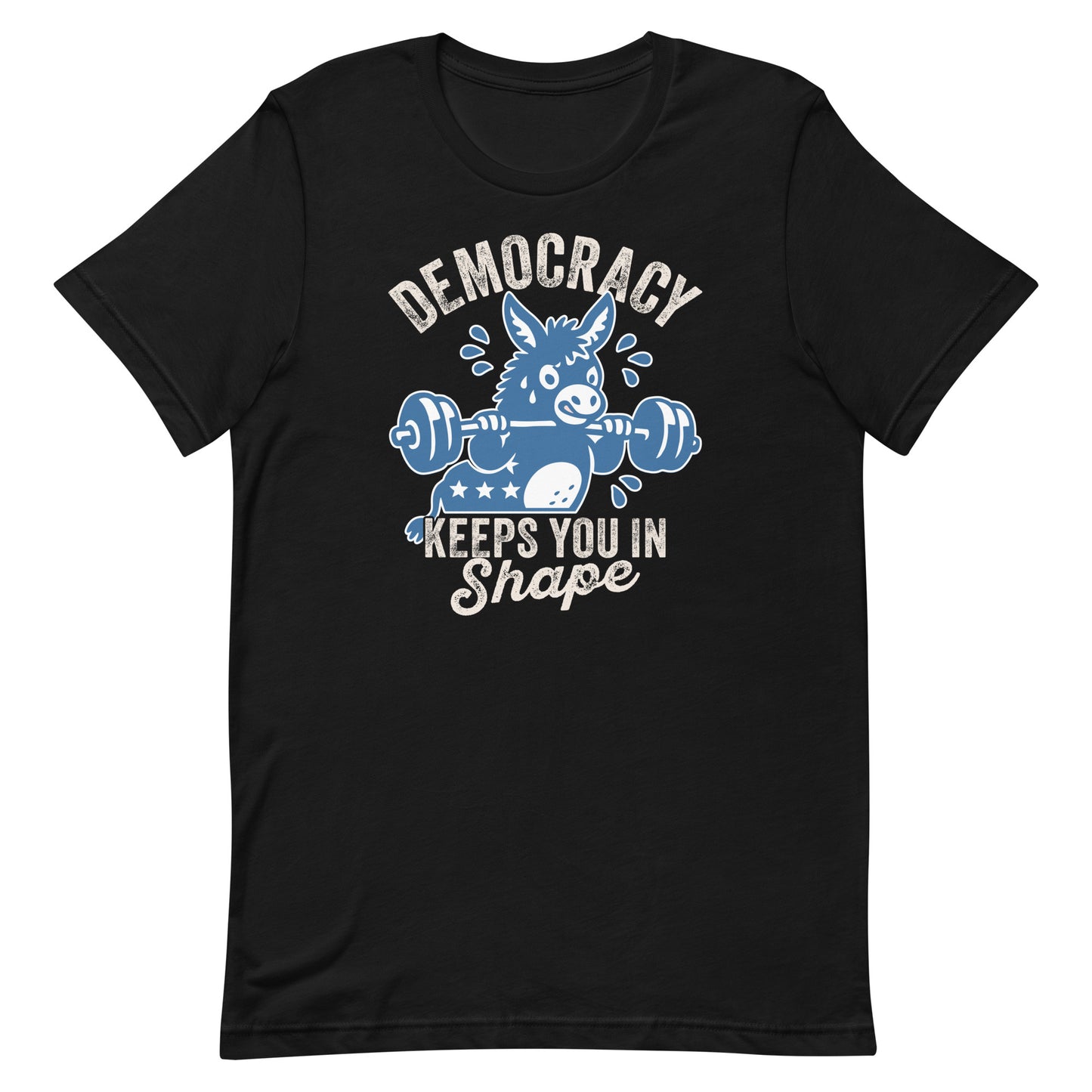 Unisex black T-shirt featuring a blue donkey lifting a barbell with the phrase “Democracy Keeps You in Shape,” fitness-inspired political humor artwork for progressive apparel.