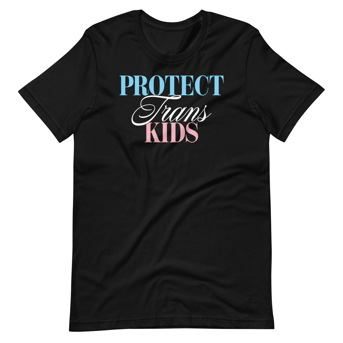 Black unisex t-shirt featuring “Protect Trans Kids” typography in blue, white, and pink, expressing a clear message of support for transgender youth.