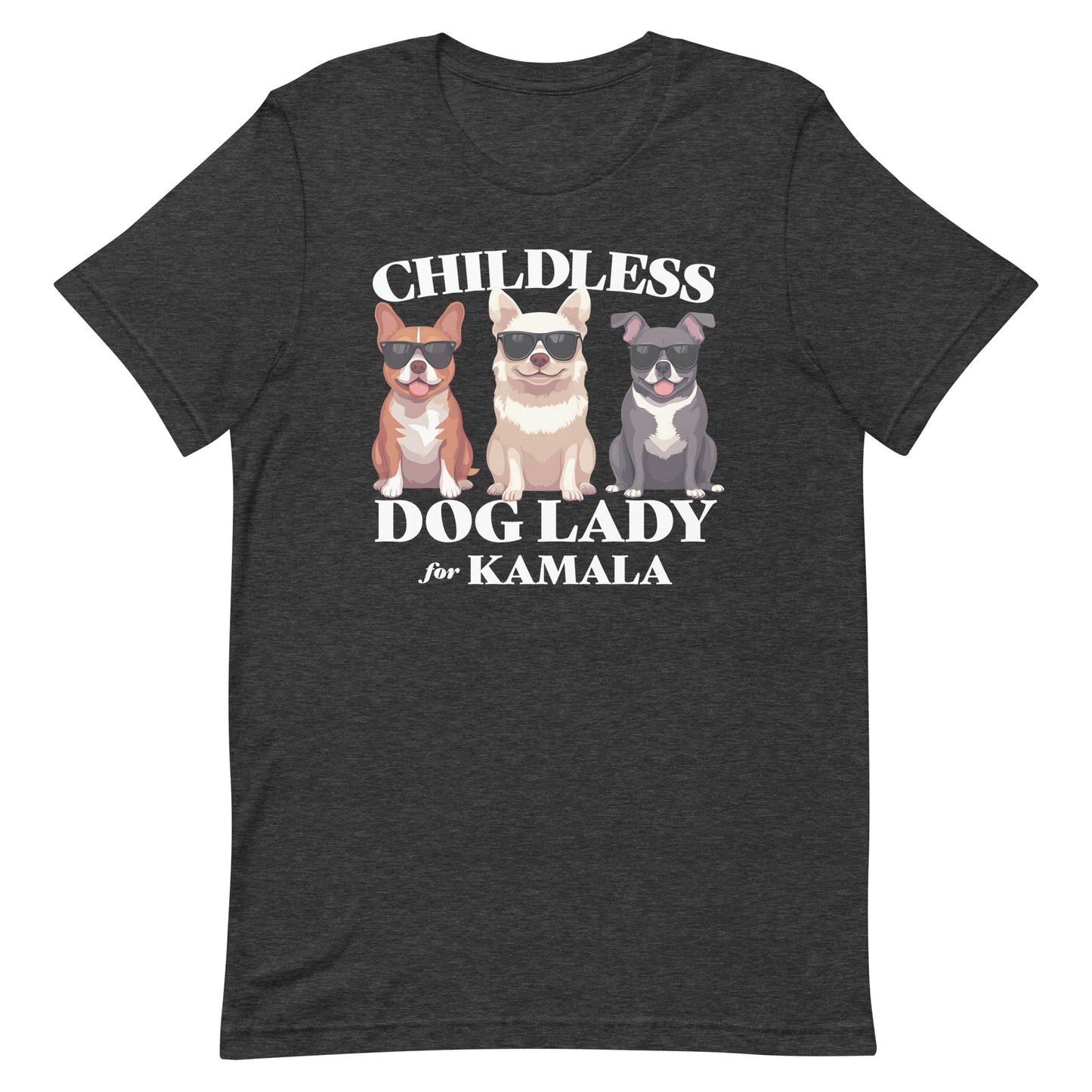 Childless Dog Lady For Kamala T-Shirt Unisex T-Shirt