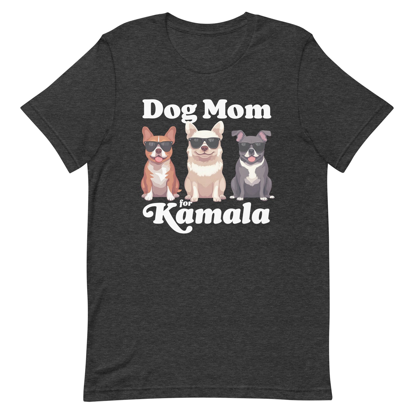 Dog Mom For Kamala Harris Unisex T-Shirt