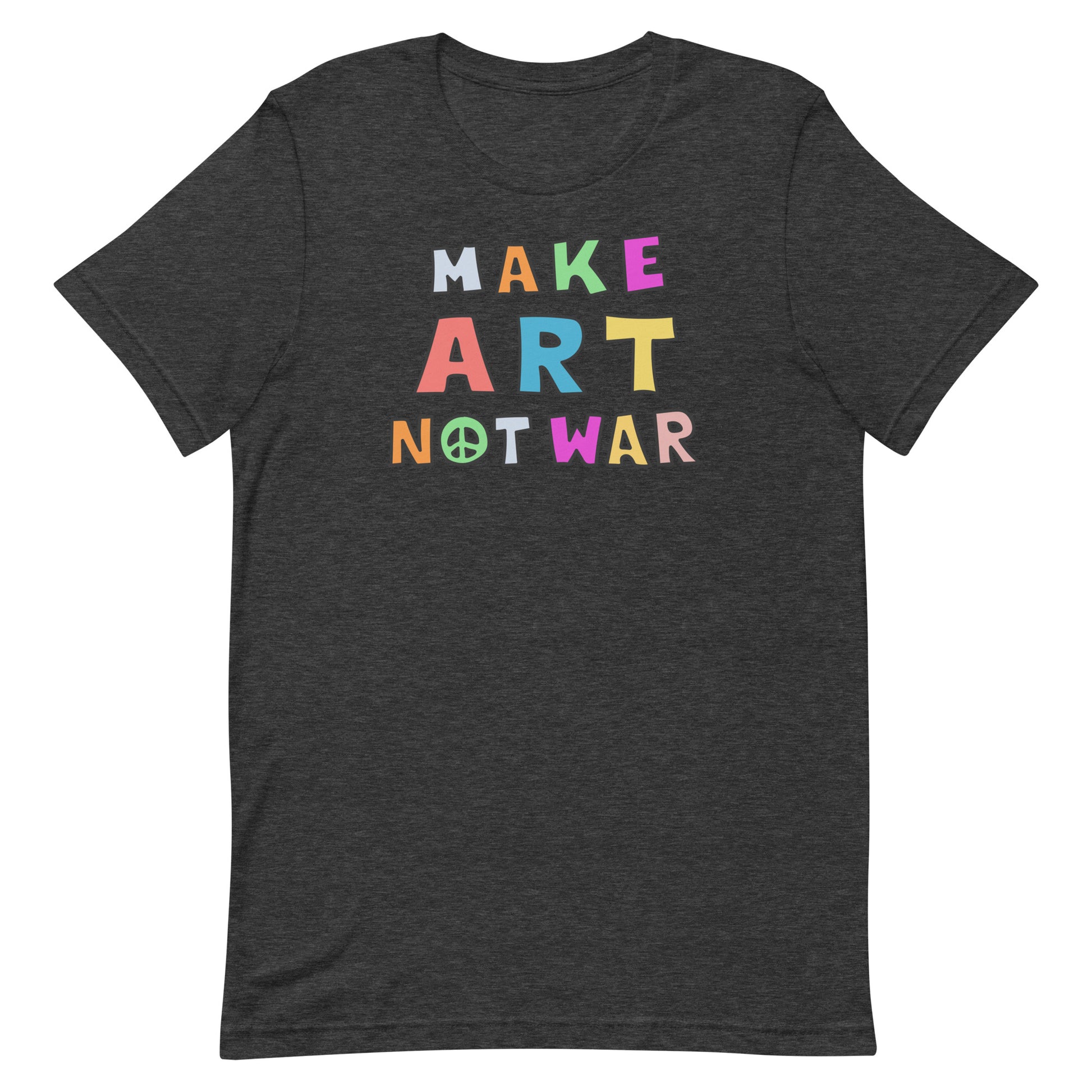 Front View Image: Make Art Not War unisex t-shirt displayed front-on, showcasing the anti-war graphic