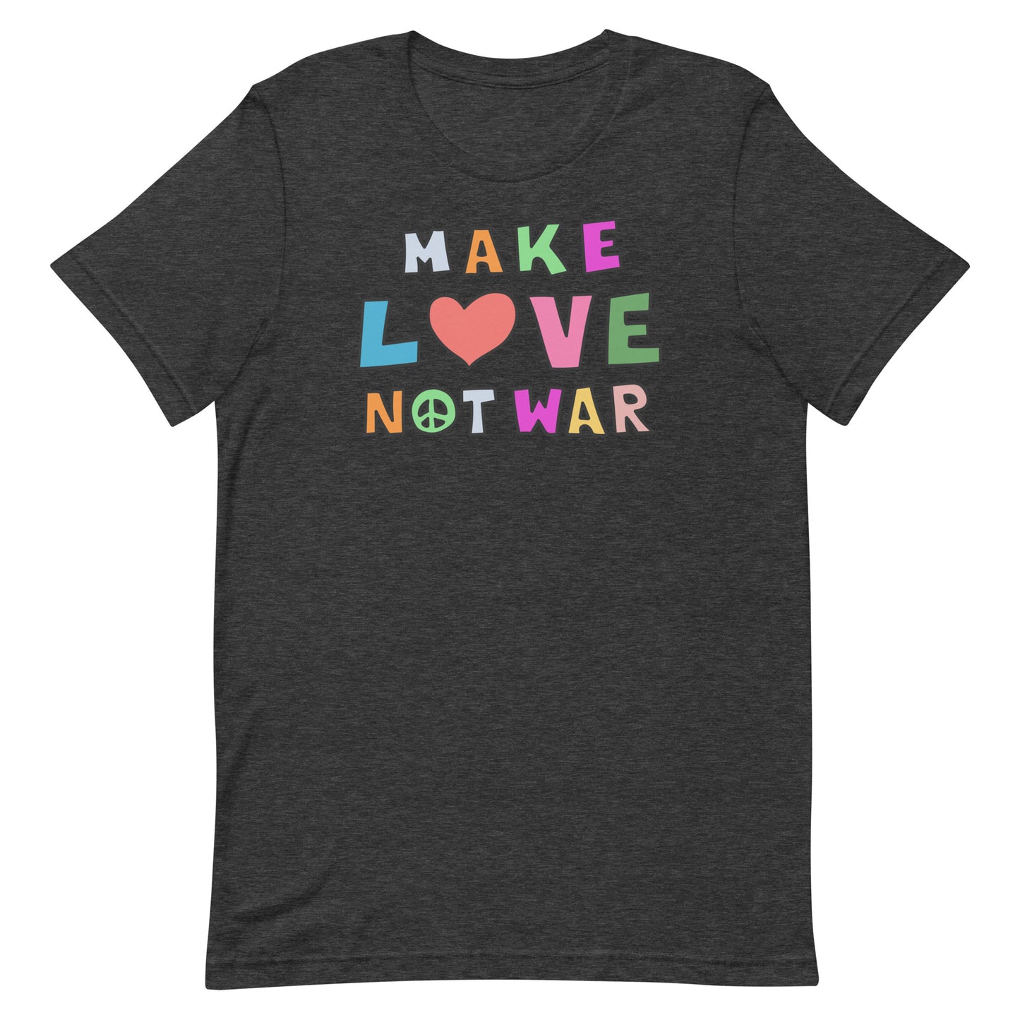 Front View Image: Front-facing Make Love Not War unisex t-shirt with bold peace and love message