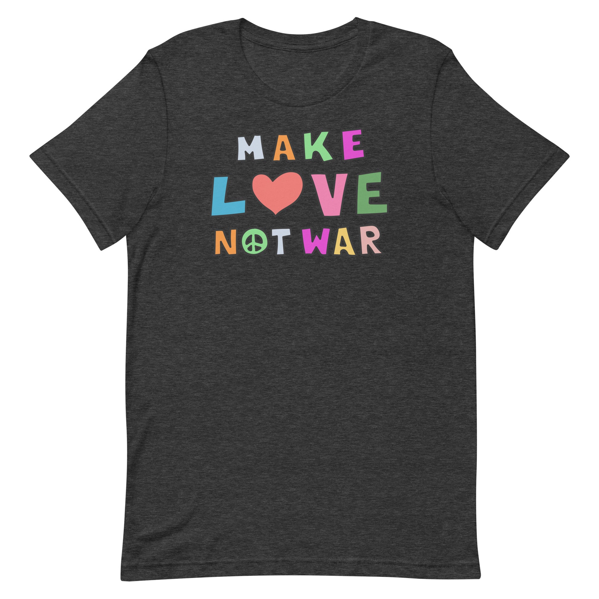Front View Image: Front-facing Make Love Not War unisex t-shirt with bold peace and love message