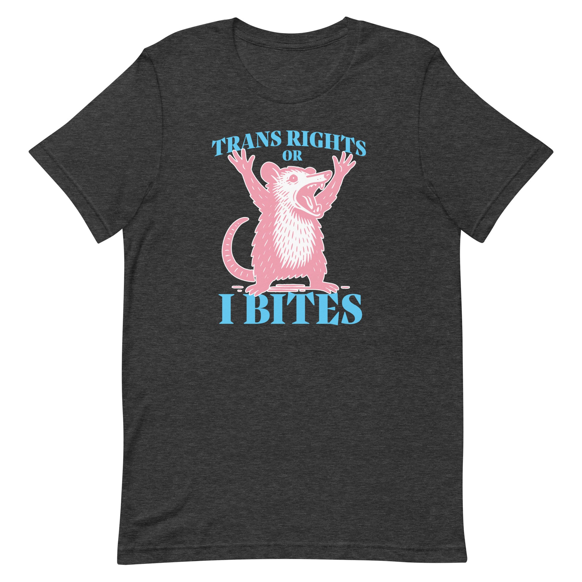 Front view of the "Trans Rights Or I Bites" Opossum Trans LGBTQ+ Protest Unisex T-Shirt