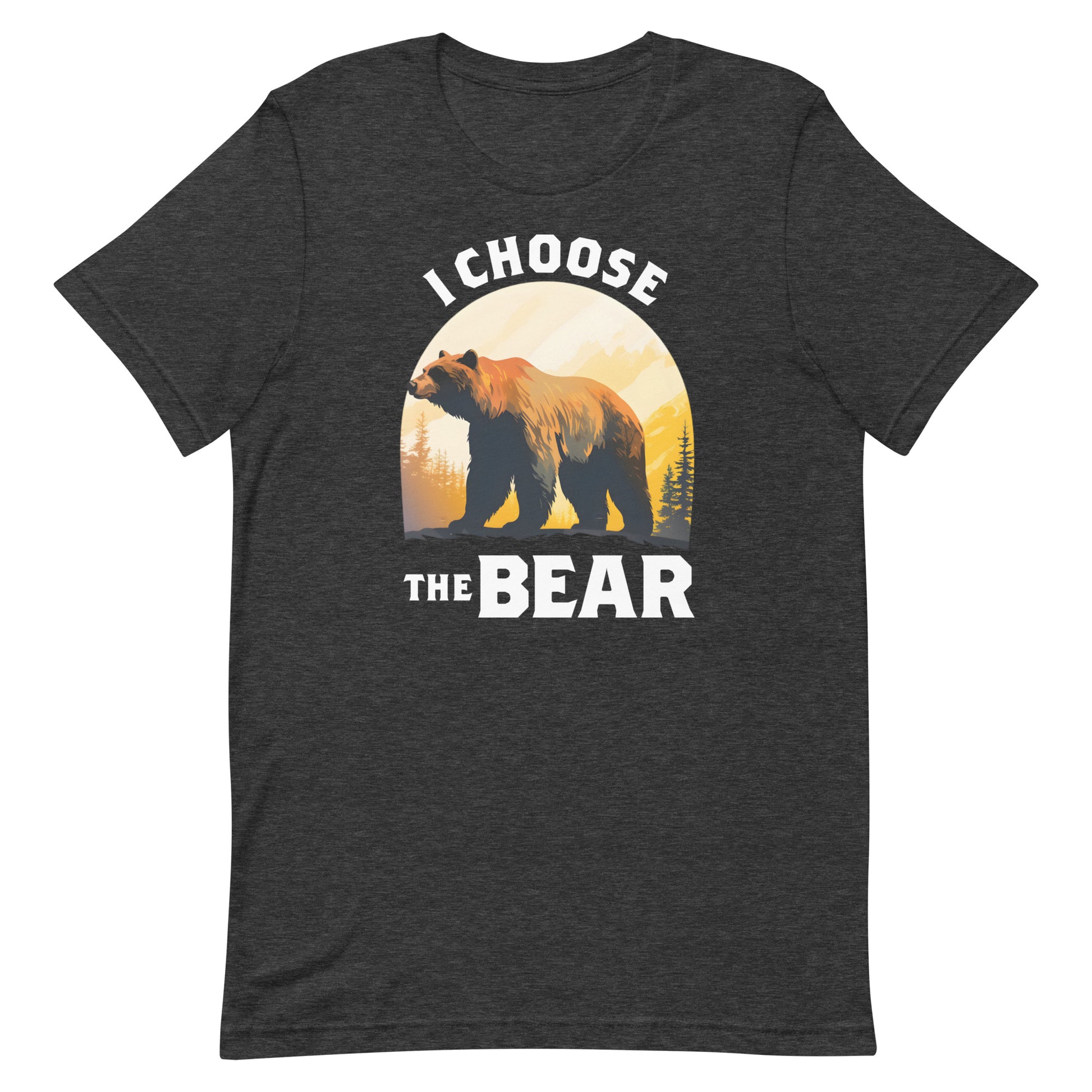 Dark heather gray unisex t-shirt featuring bear illustration in sunset circle with phrase “I Choose The Bear,” equality-focused feminist design.