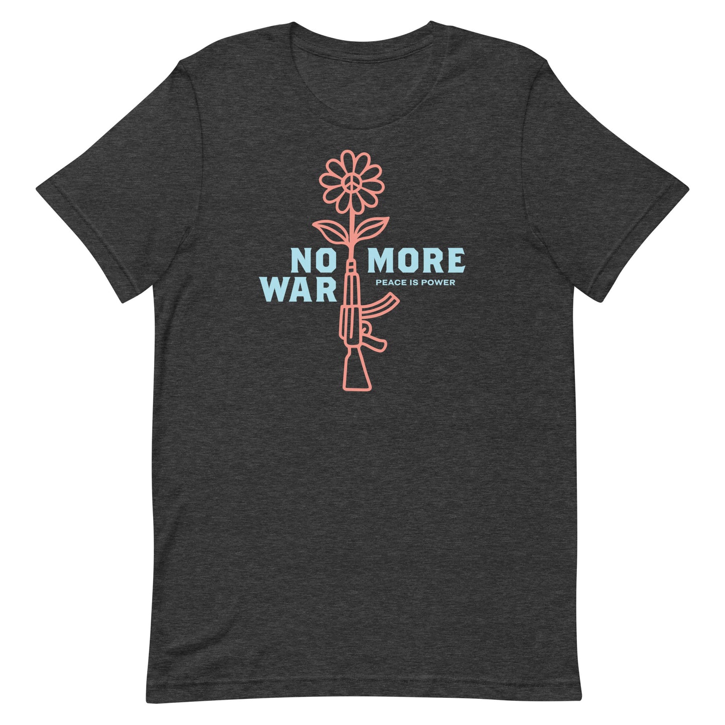 Dark heather gray unisex t-shirt displaying minimalist anti-war artwork with floral rifle and bold peace message.