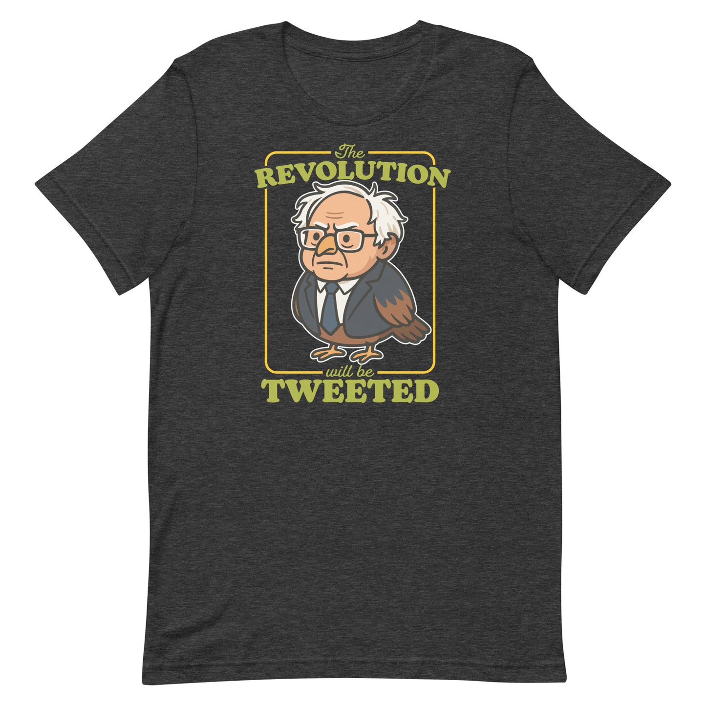 Dark heather unisex tee featuring Birdie Sanders cartoon artwork with vintage revolution text and playful political humor message.