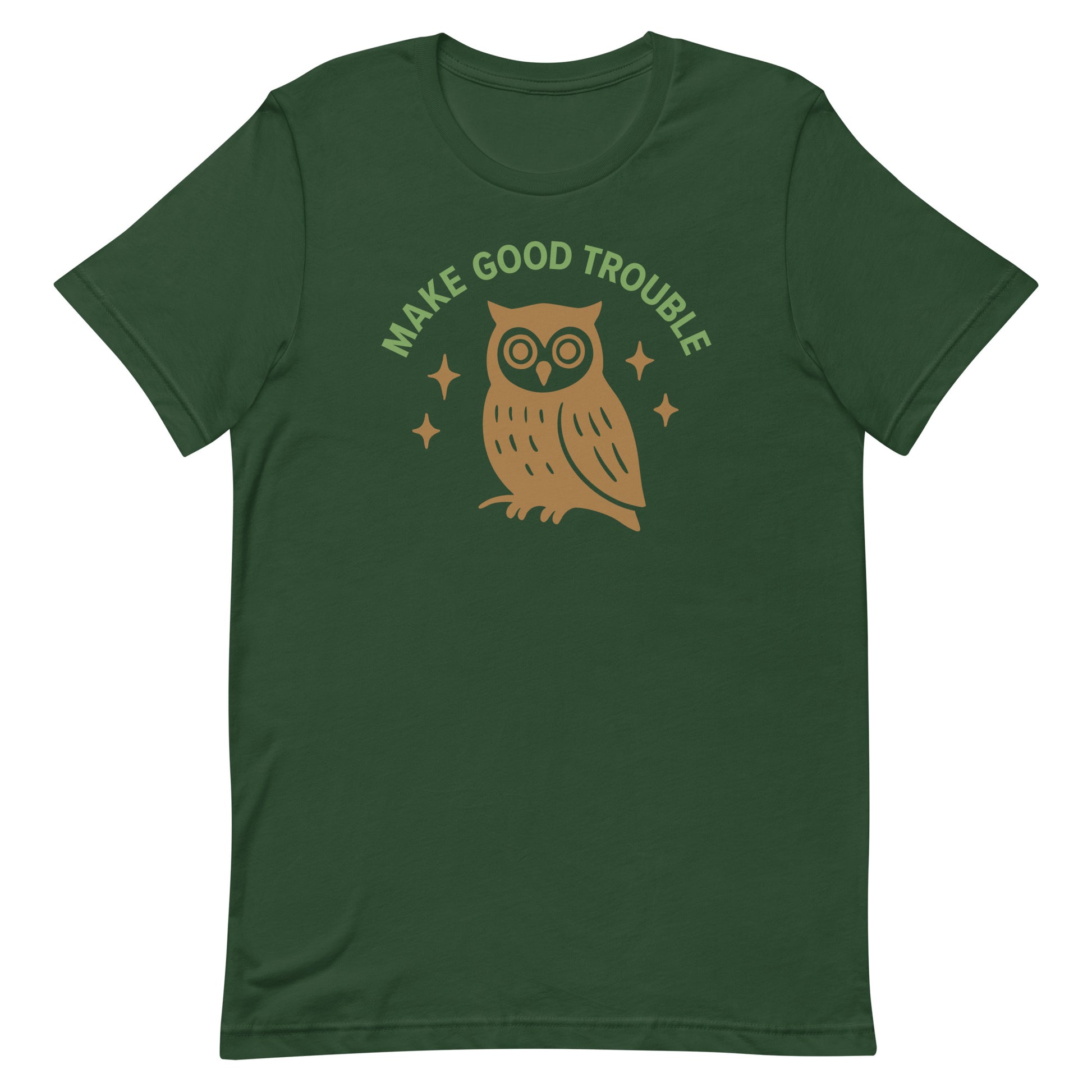 Front View Image: Front view of unisex t-shirt with owl and Make Good Trouble quote arched above
