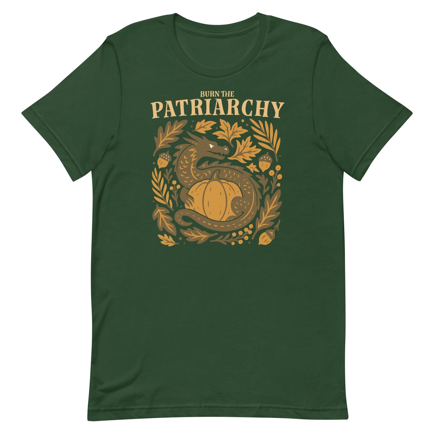 Forest green “Burn the Patriarchy” fall feminist dragon t-shirt, Blue Wave progressive apparel supporting gender justice.