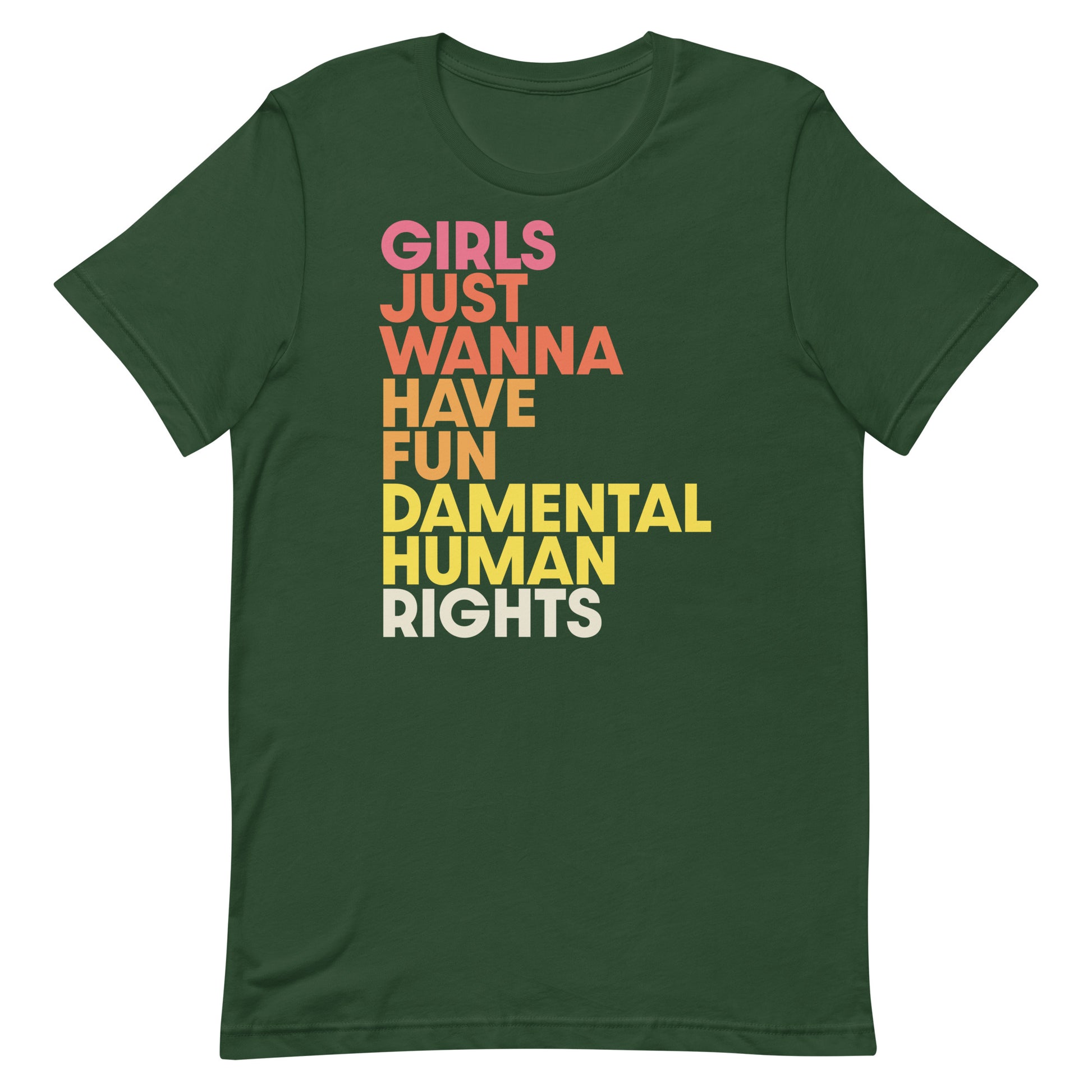 Forest green “Girls Just Wanna Have Fundamental Human Rights” t-shirt, empowering Blue Wave USA feminist design.