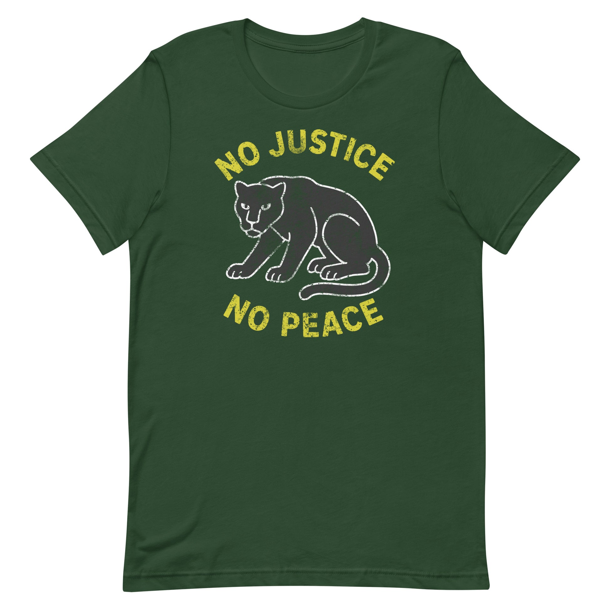Forest green unisex t-shirt printed with “NO JUSTICE NO PEACE” and distressed panther graphic. Progressive apparel uplifting justice themes.
