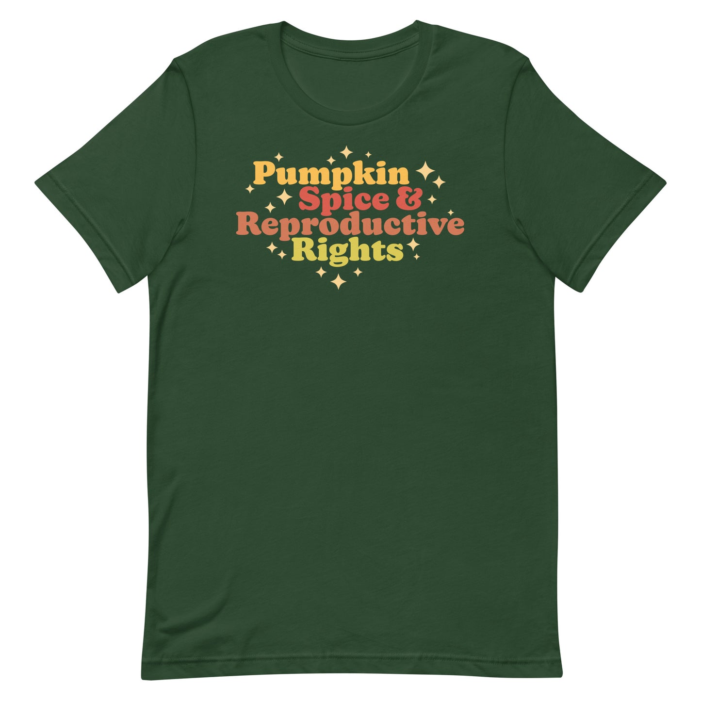Forest green unisex t-shirt featuring retro fall typography reading “Pumpkin Spice & Reproductive Rights,” progressive pro-choice apparel from Blue Wave USA.